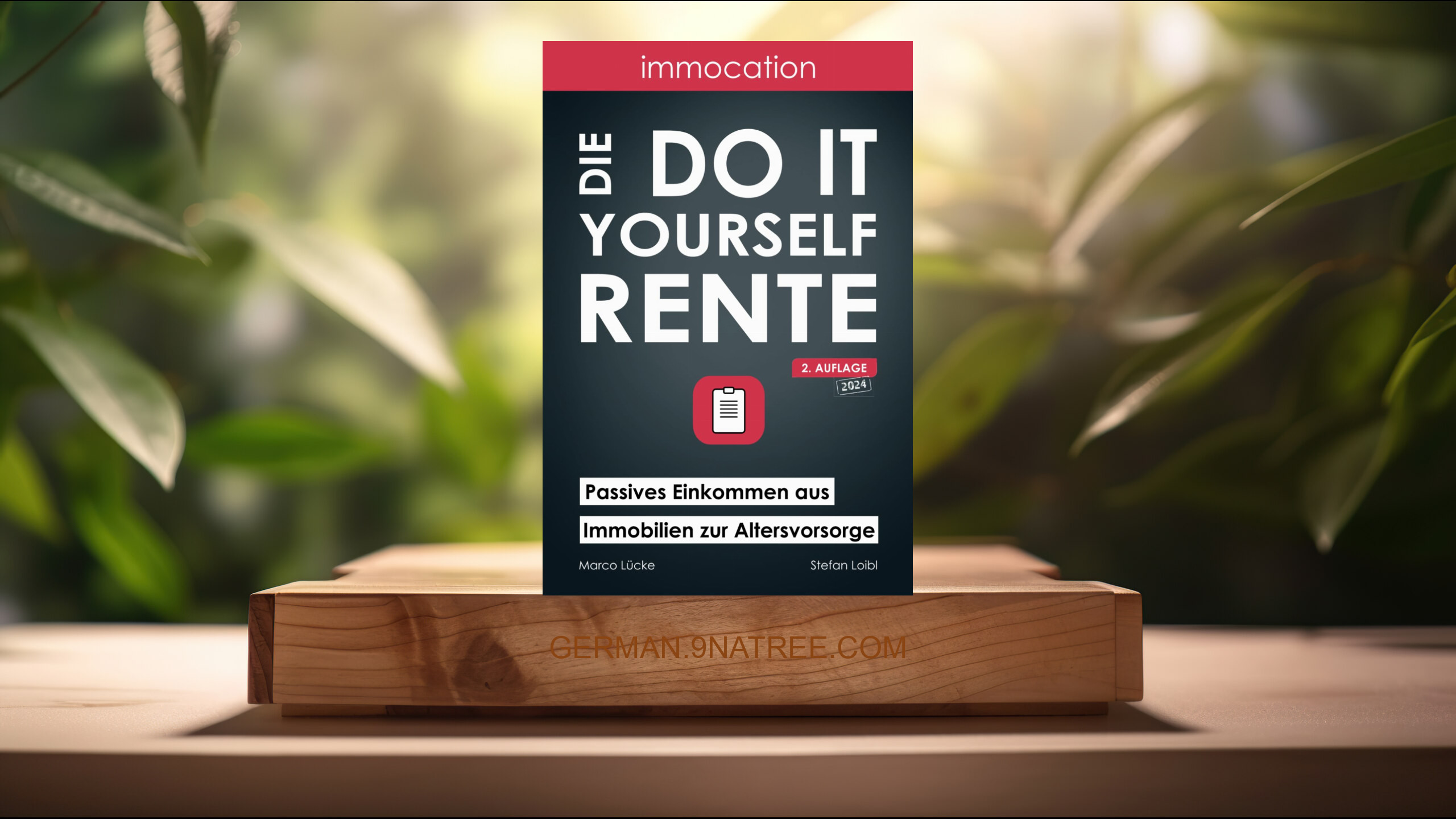 [Rezensiert] immocation – Die Do-it-yourself-Rente (Marco Lücke) Zusammengefasst.