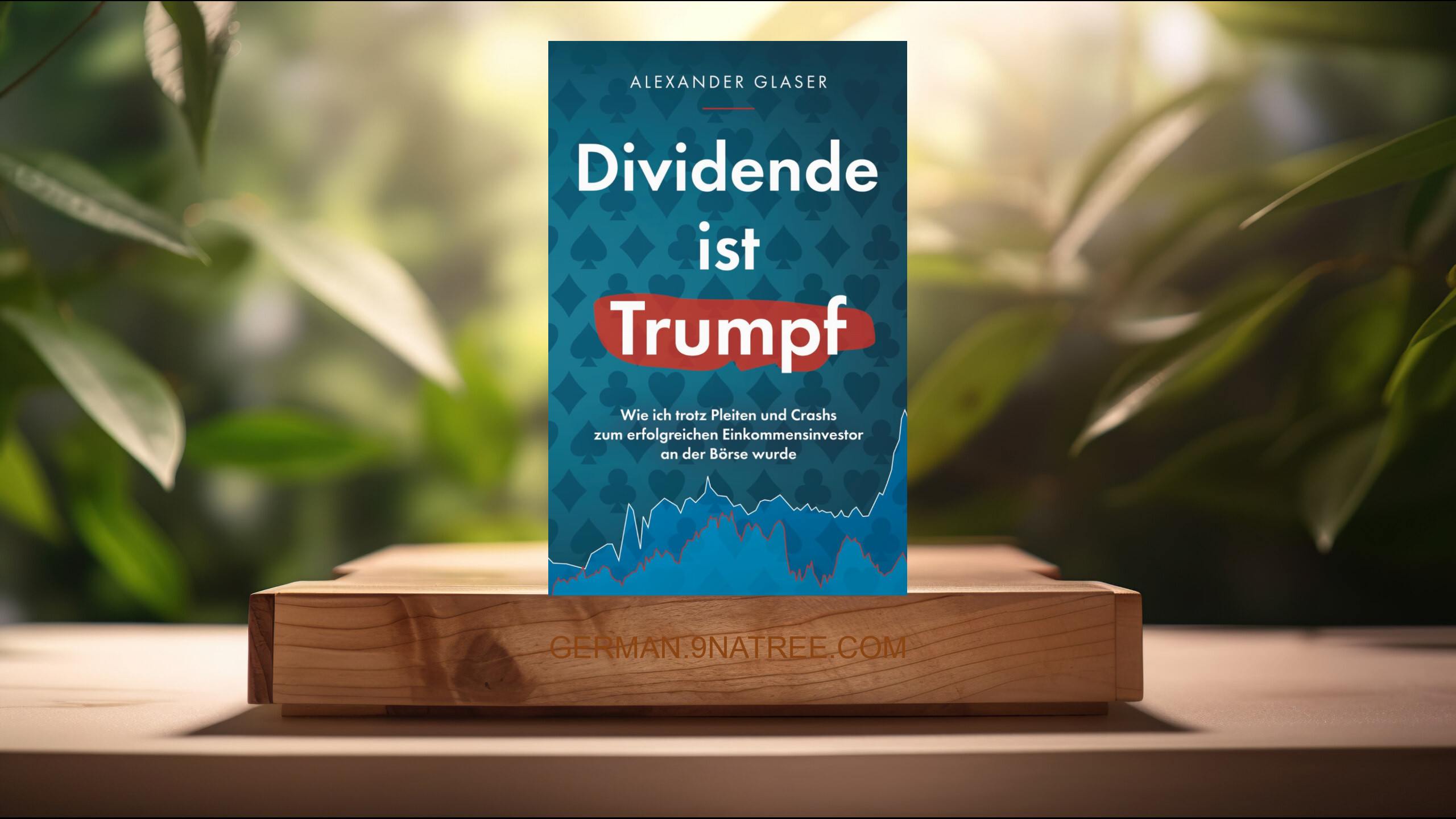 [Rezensiert] Dividende ist Trumpf (Alexander Glaser) Zusammengefasst.