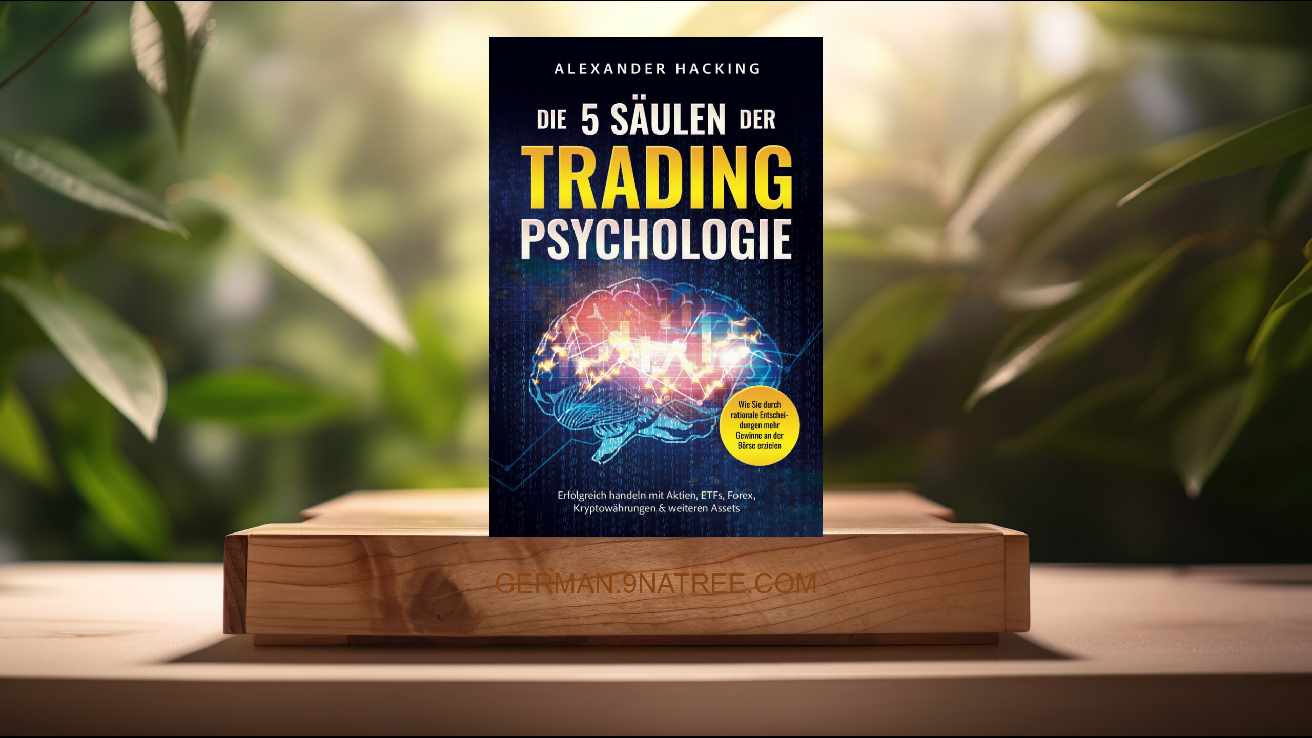 [Rezensiert] Die 5 Säulen der Trading-Psychologie (Alexander Hacking) Zusammengefasst.