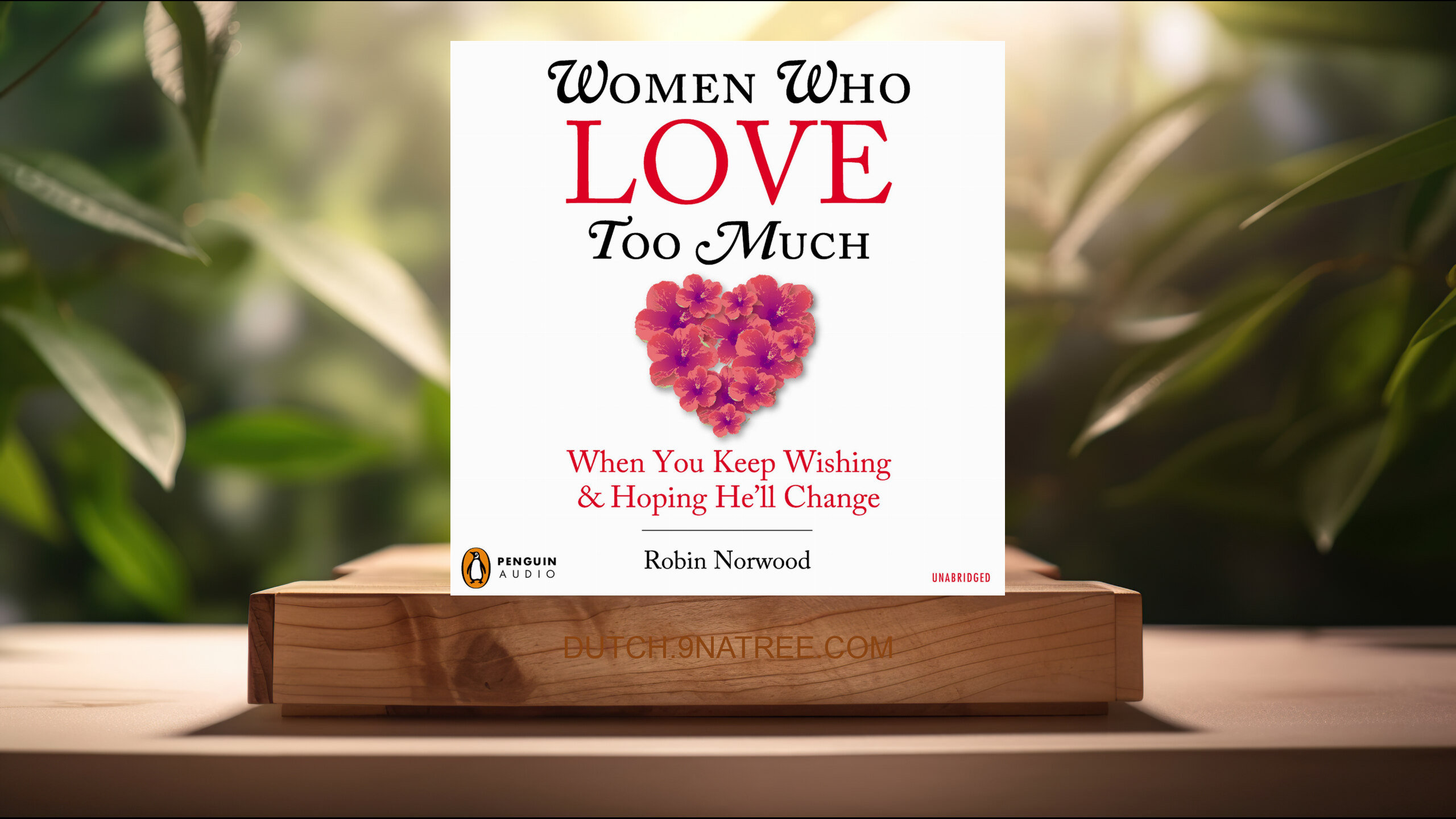 [Boekrecensie] Women Who Love Too Much (Robin Norwood) Boeksamenvatting.