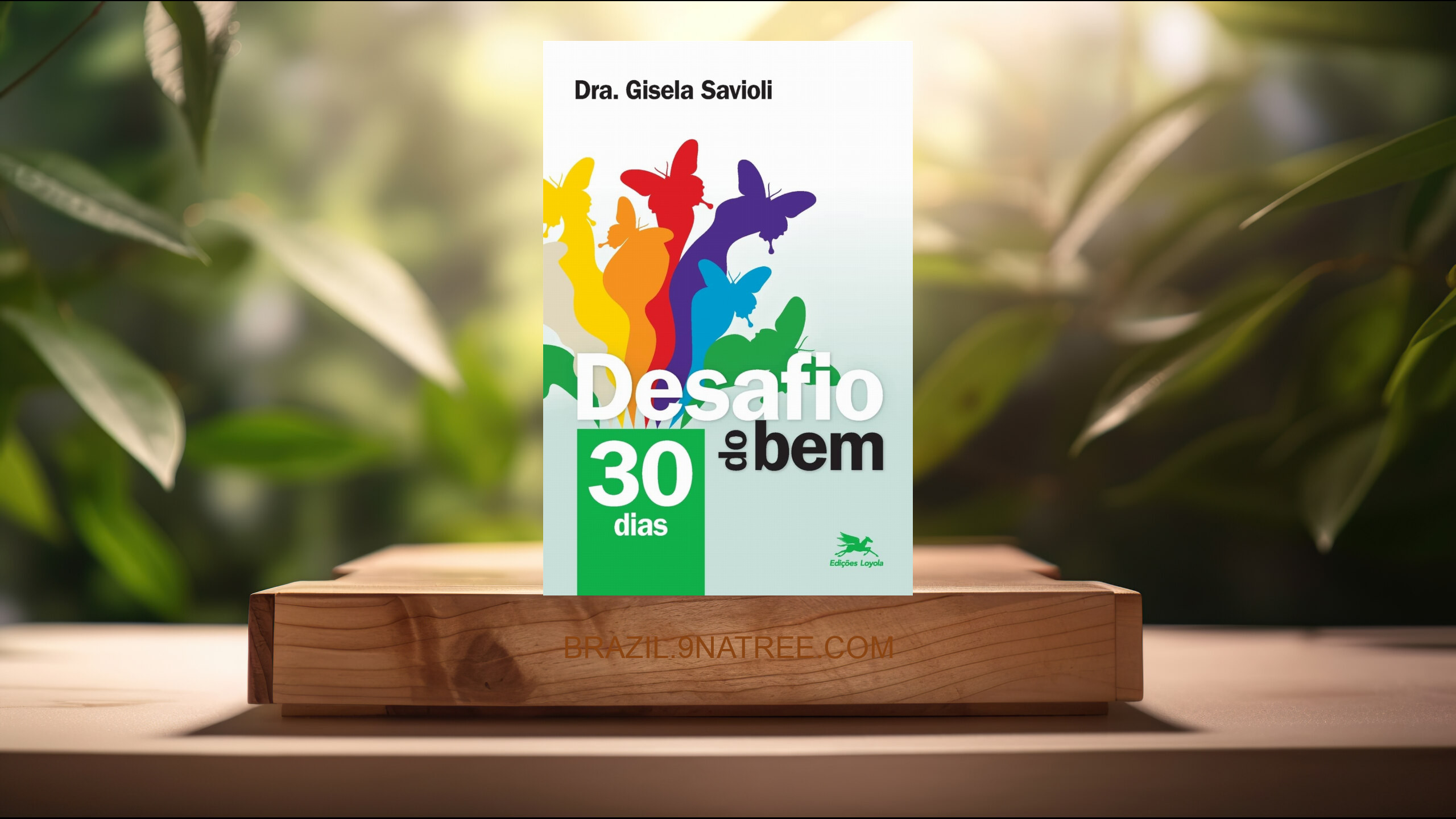 [Análises] Desafio do bem: 30 dias (Gisela Savioli) Resumidos.