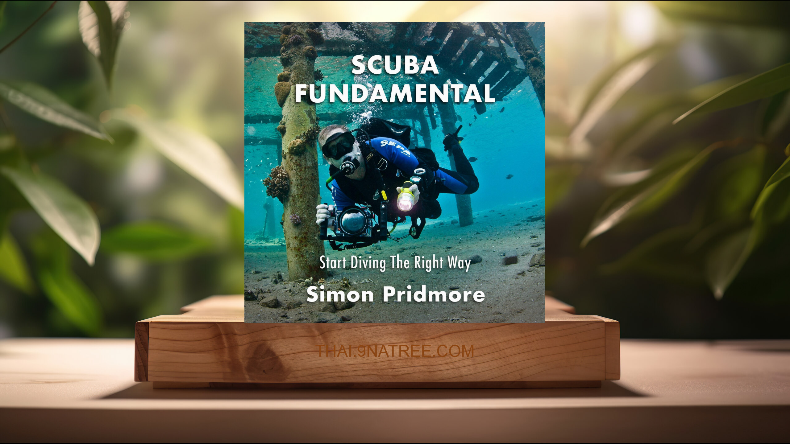 [รีวิว] Scuba Fundamental: Start Diving the Right Way (Simon Pridmore) สรุปหนังสือ.