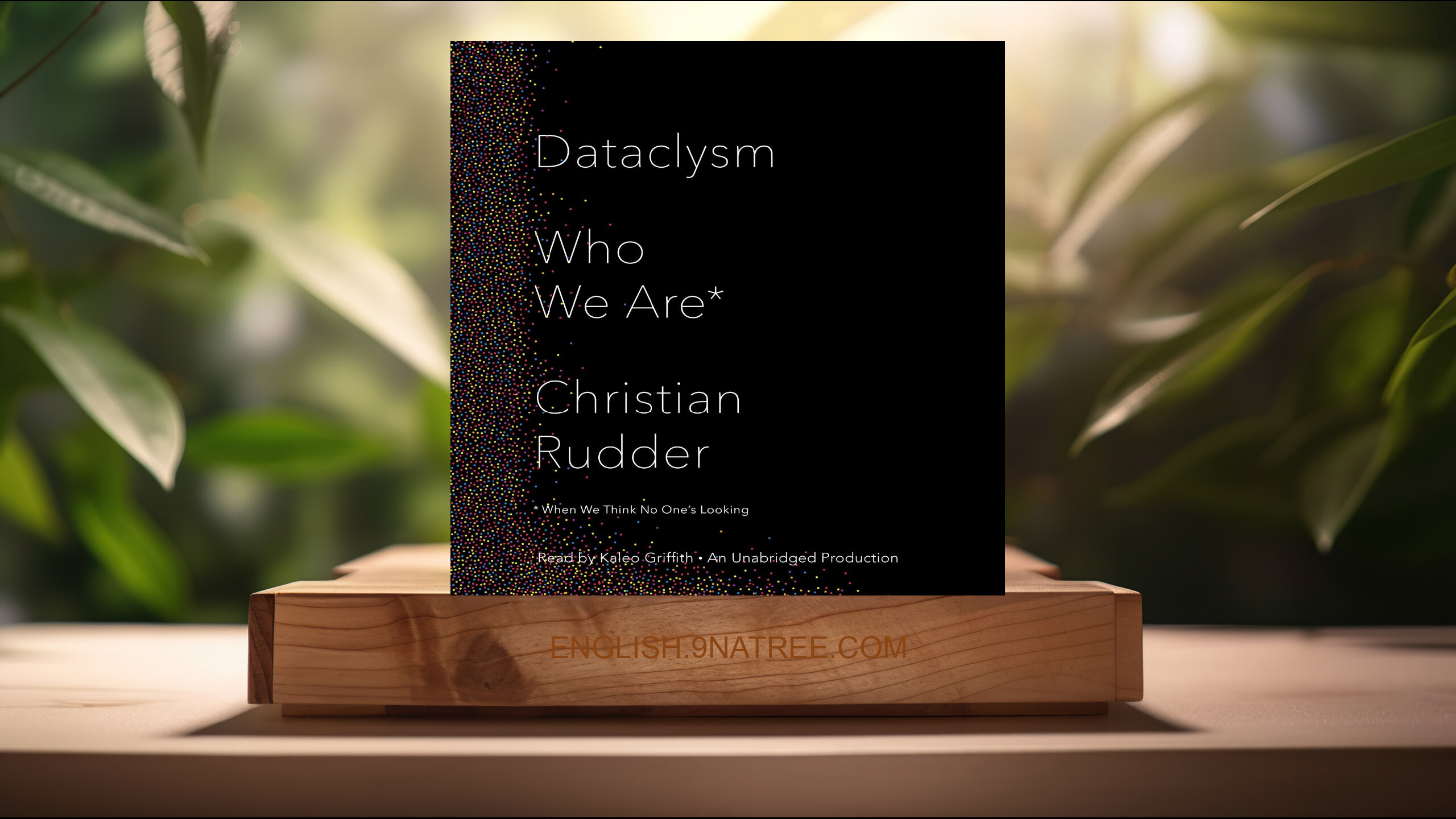 [Review] Dataclysm: Who We Are  (Christian Rudder) Summarized.