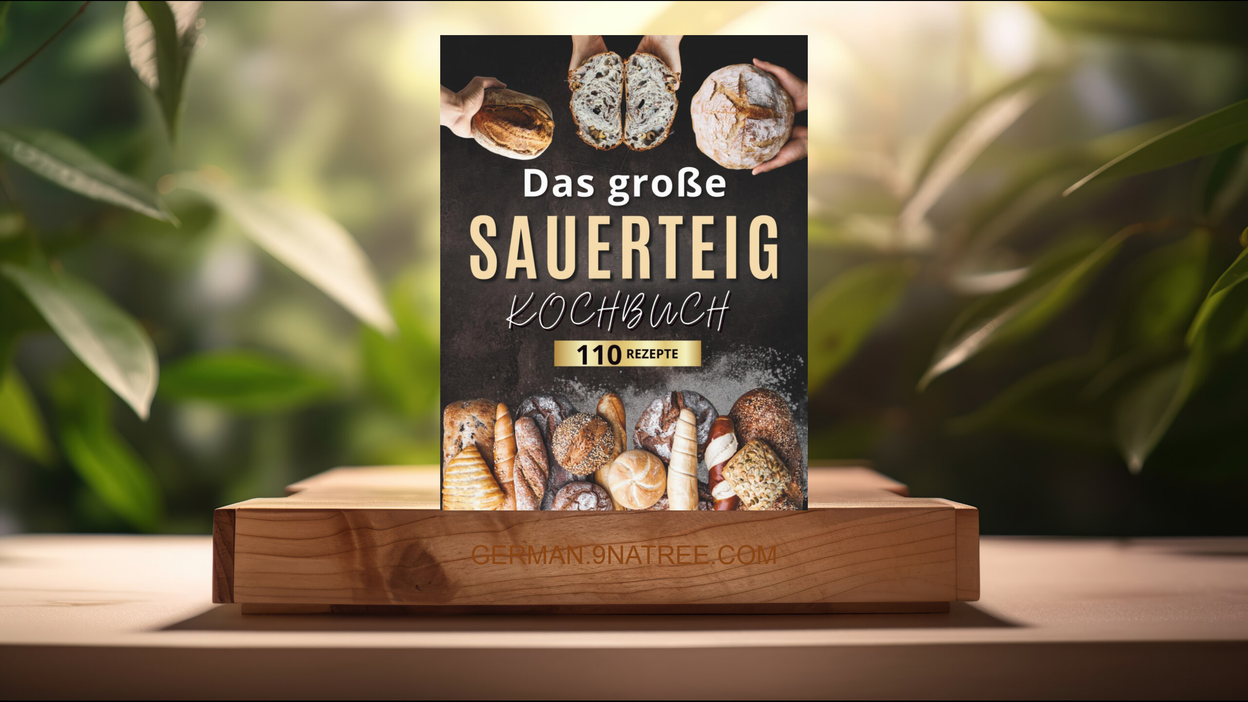 [Rezensiert] Das große Sauerteig-Kochbuch (Julia Hofbrot) Zusammengefasst.