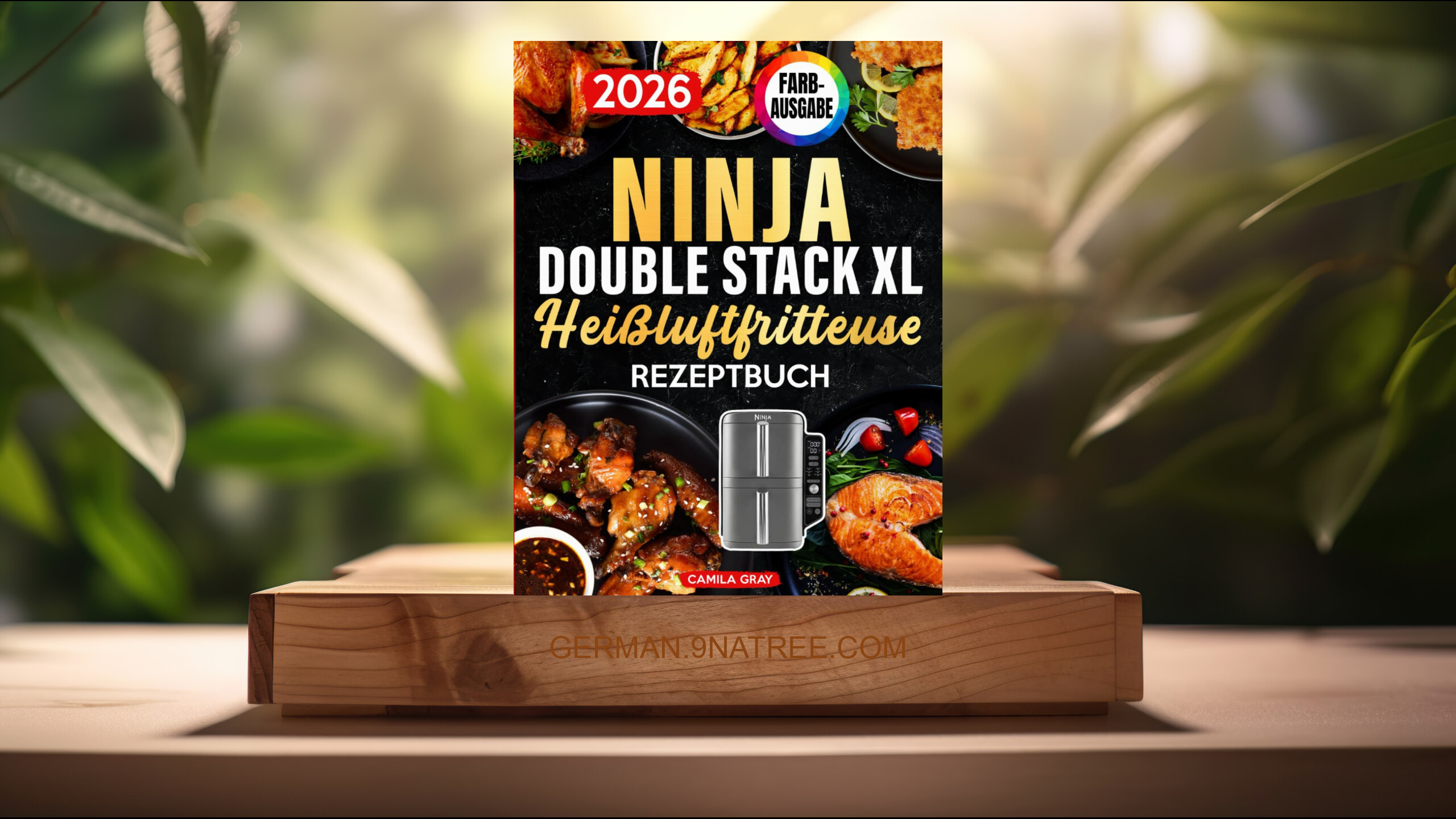[Rezensiert] Ninja Double Stack XL Heißluftfritteuse Rezeptbuch (Camila Gray) Zusammengefasst.