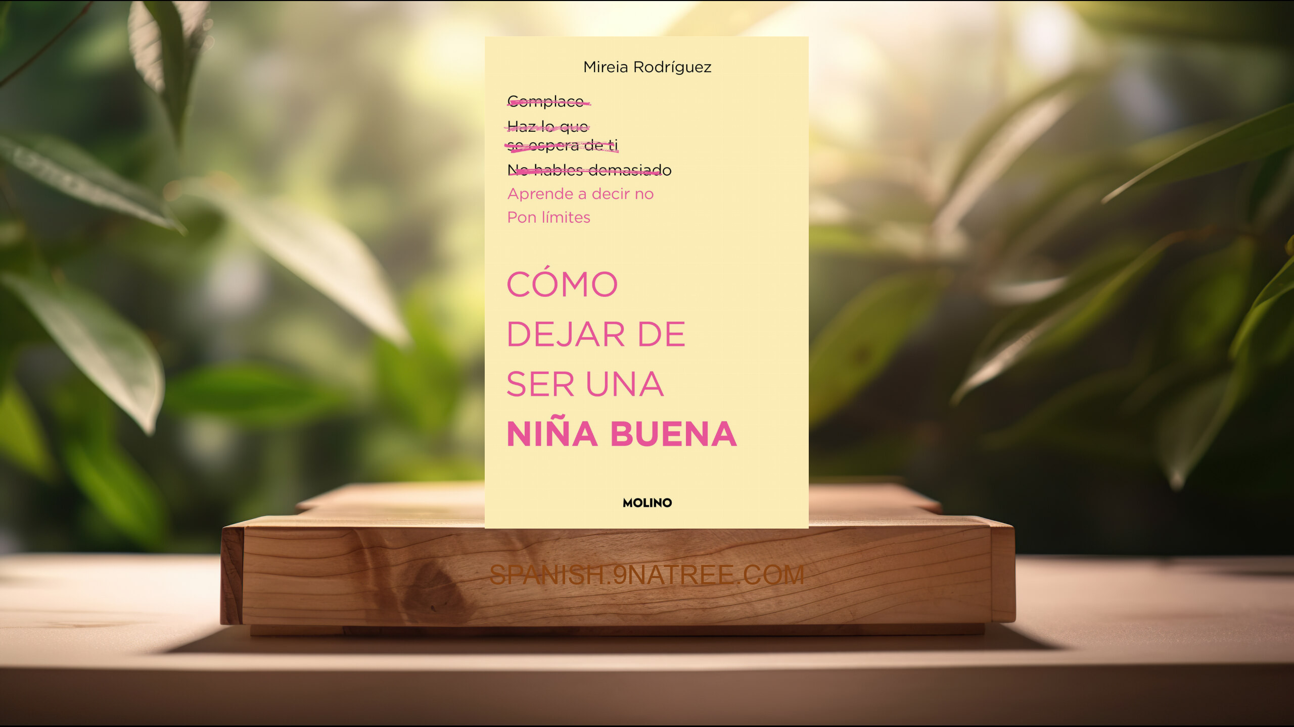 [Reseña] Cómo dejar de ser una niña buena  (Mireia Rodríguez (@psicoand)) Resumida.