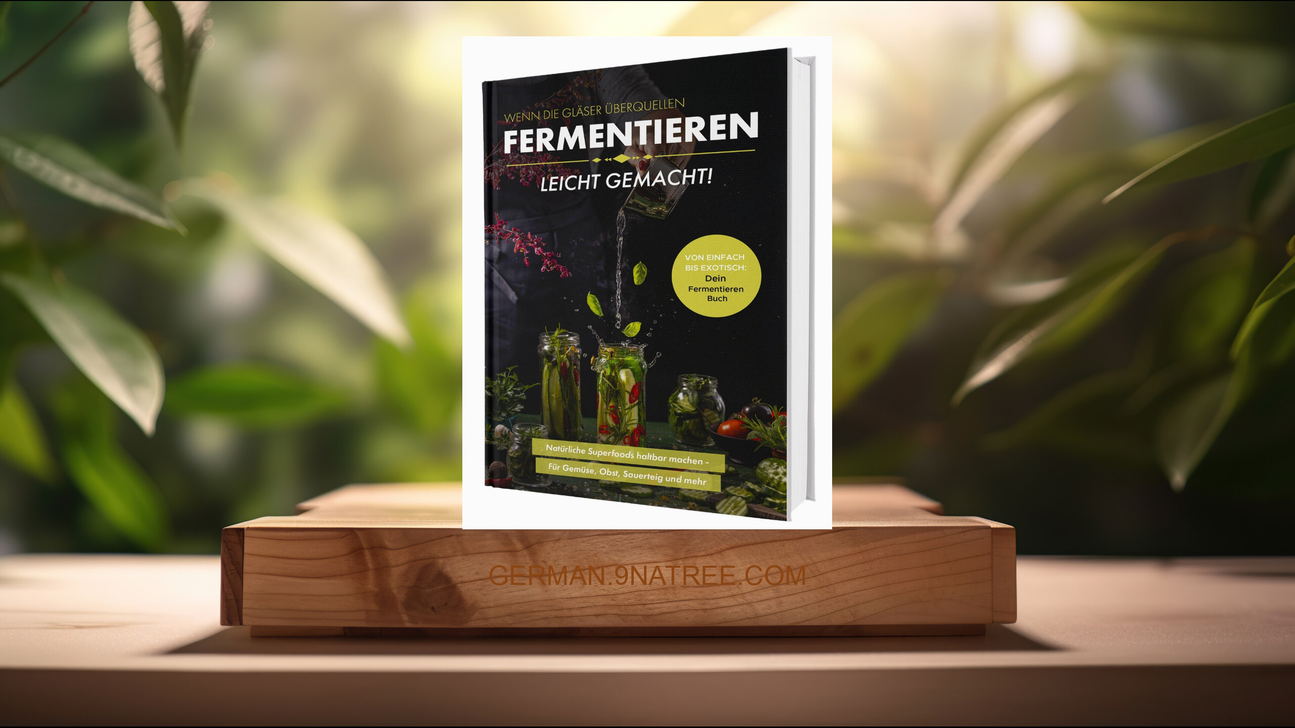 [Rezensiert] Fermentieren leicht gemacht! Wenn die Gläser überquellen - Von einfach bis exotisch (Matthea Winkler) Zusammengefasst.