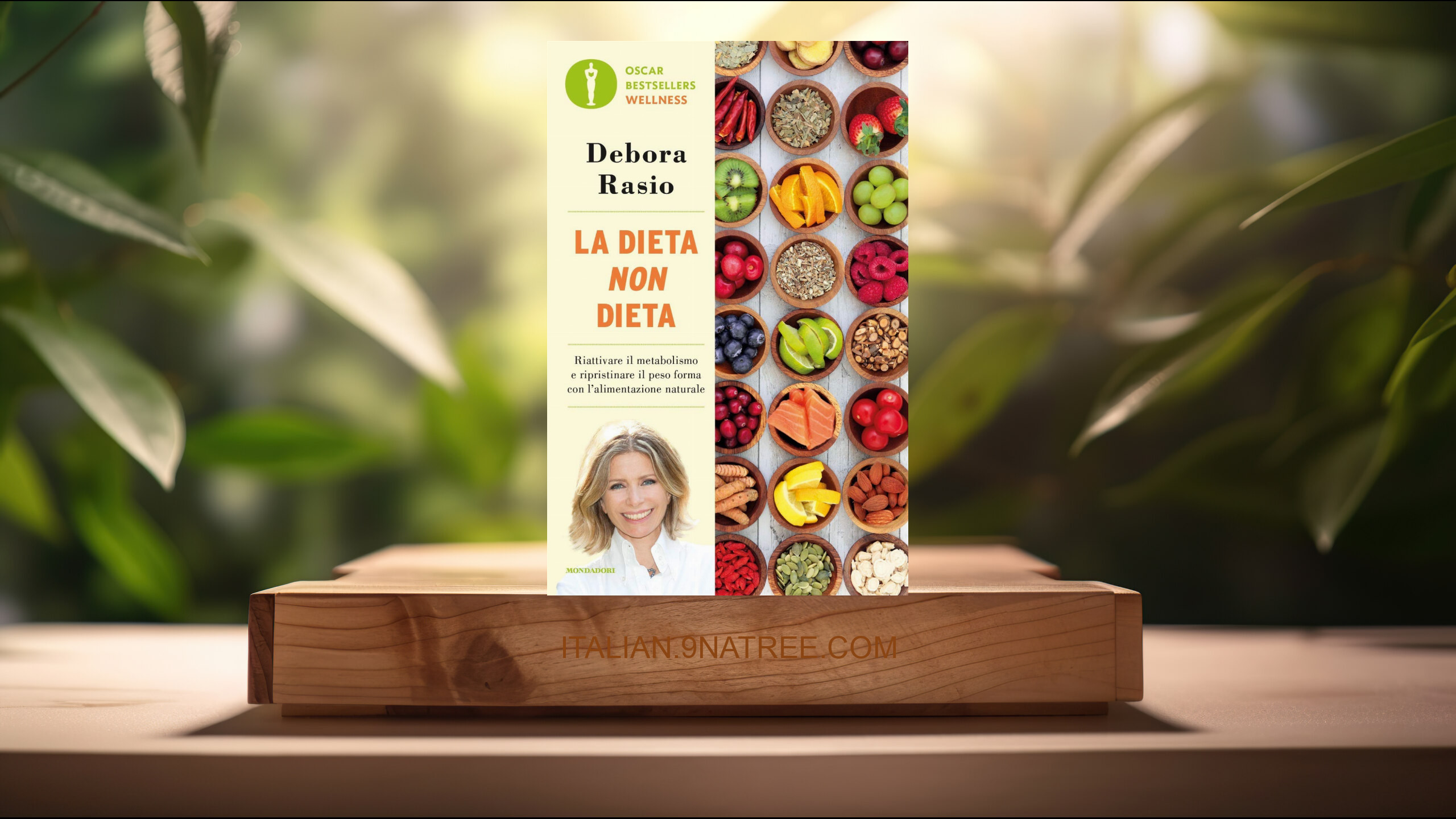 [Recensione] La dieta non dieta. Riattivare il metabolismo e ripristinare il peso forma con l'alimentazione naturale (Debora Rasio) Riassunto.