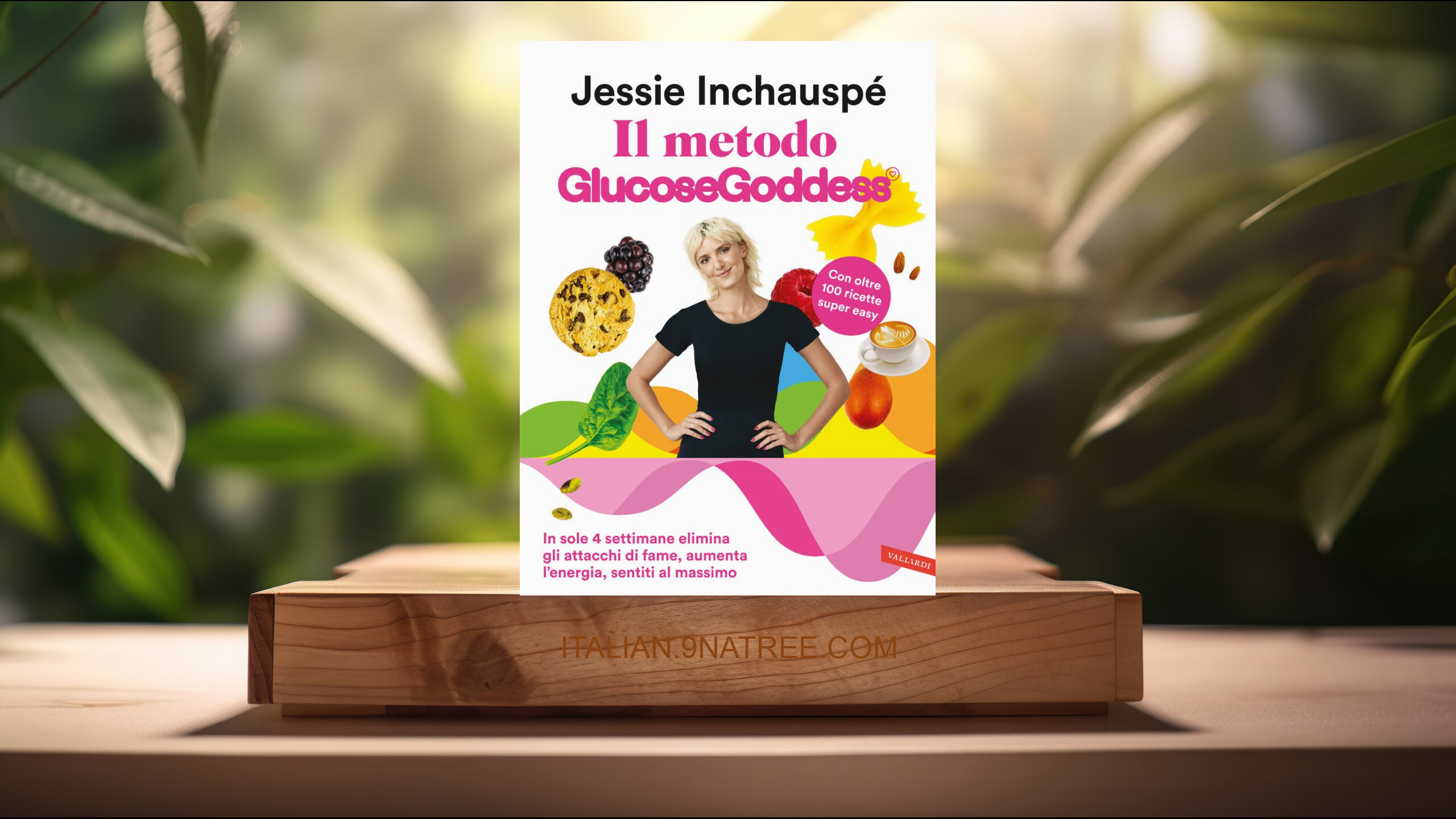 [Recensione] Il metodo GlucoseGoddess. In sole 4 settimane elimina gli attacchi di fame, aumenta l’energia, sentiti al massimo (Jessie Inchauspé) Riassunto.