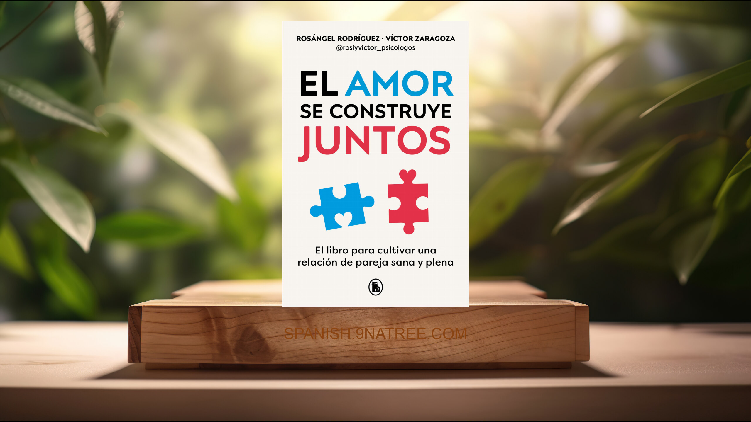 [Reseña] El amor se construye juntos (Rosángel Rodríguez) Resumida.