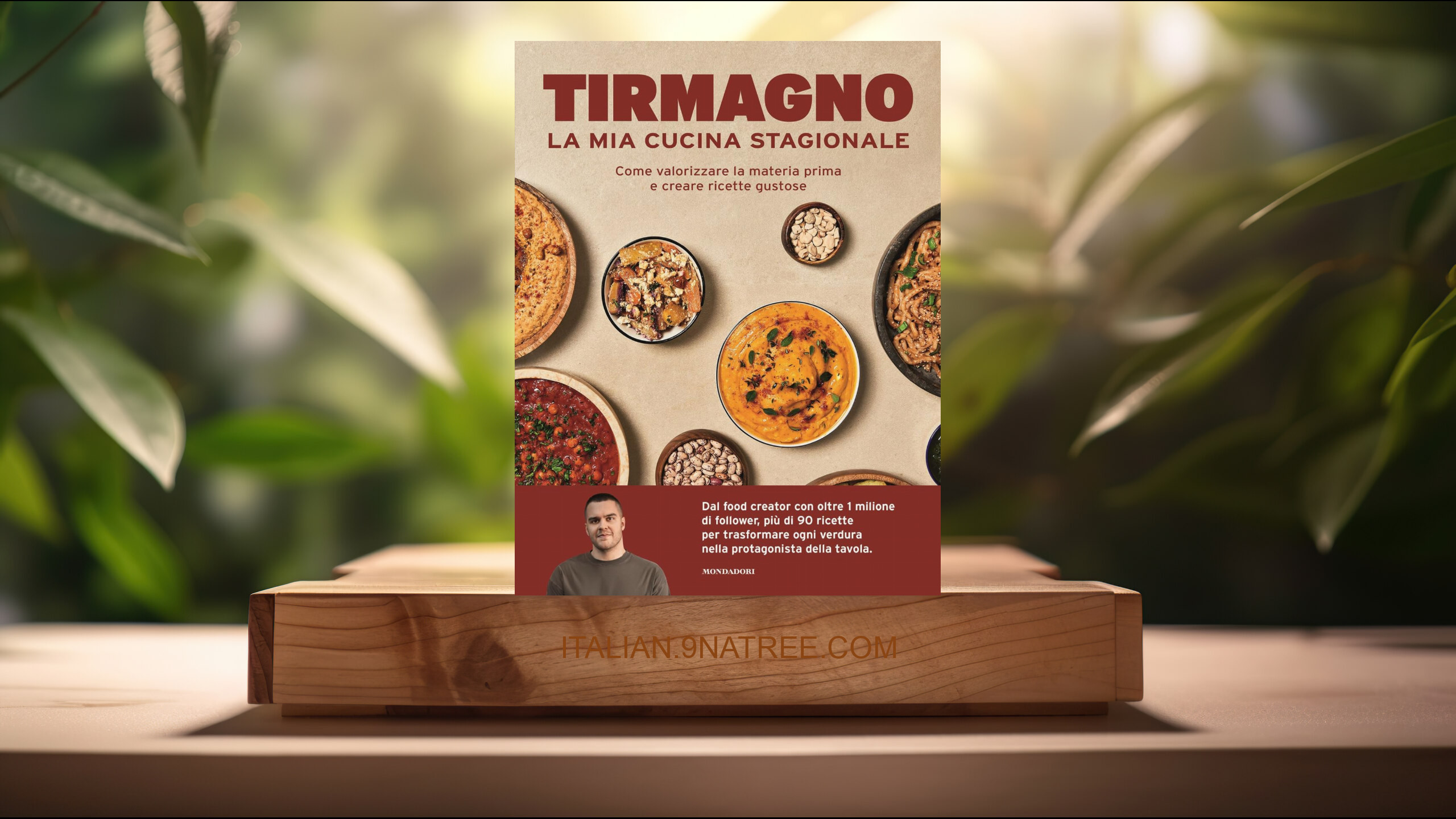 [Recensione] La mia cucina stagionale. Come valorizzare la materia prima e creare ricette gustose (Tirmagno) Riassunto.