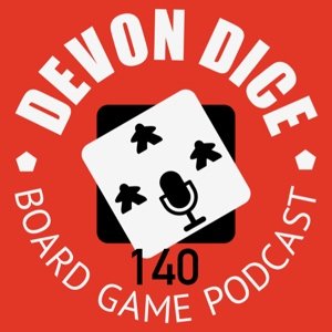 140 Devon Dice podcast, guest host Matt Prowse from Full-Board Gaming, Torbay Gaming Convention.