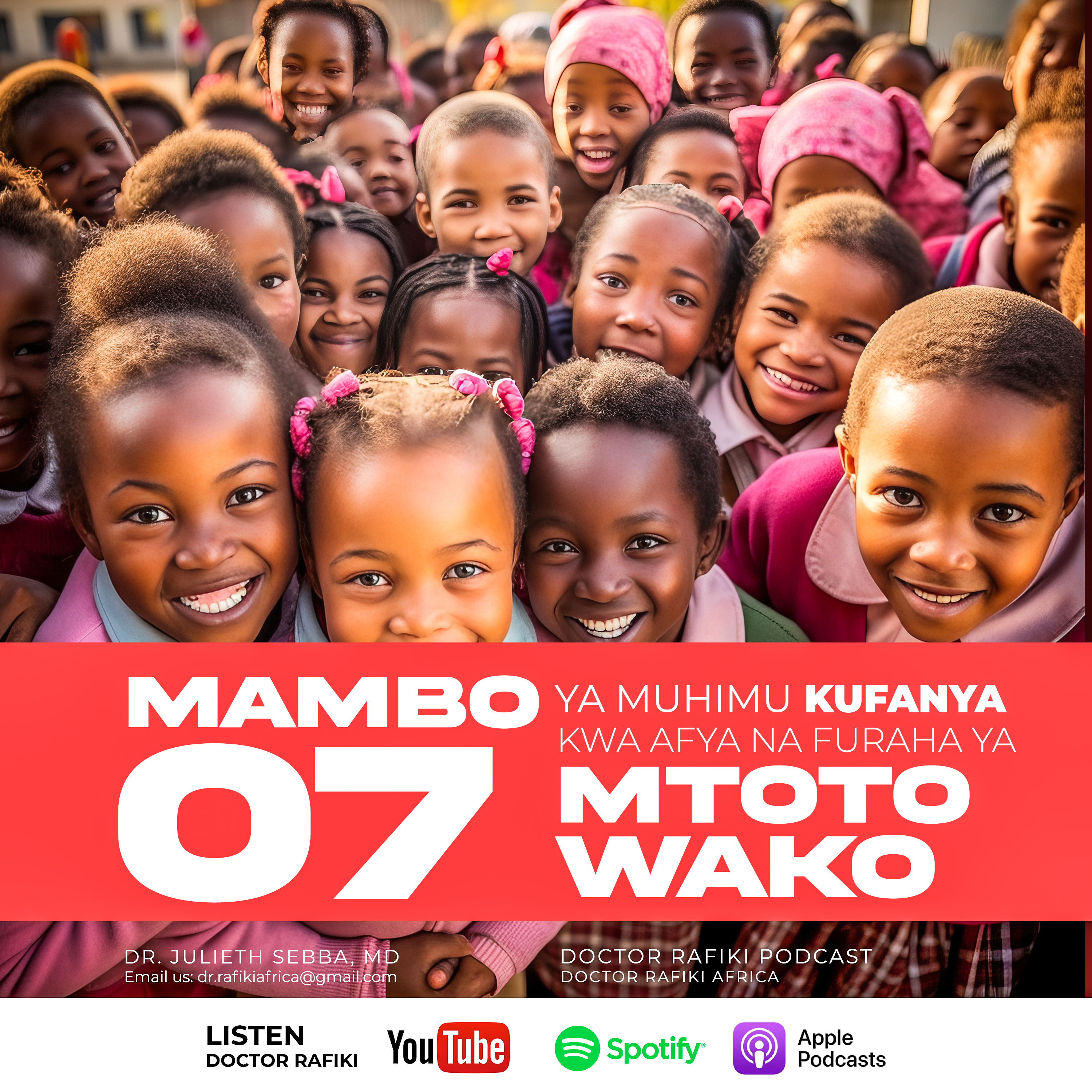 FAHAMU MAMBO 07 MUHIMU KWA AFYA NA FURAHA YA MTOTO WAKO