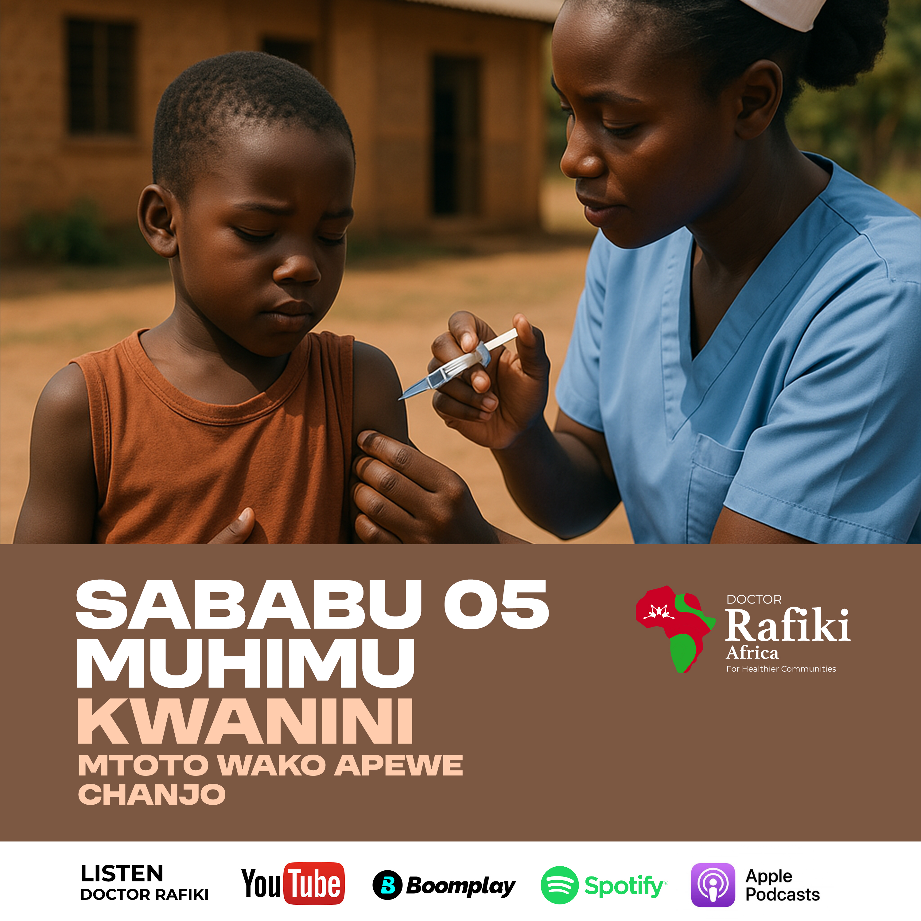 Sababu 05 muhimu kwanini mtoto wako apewe chanjo | Dr. Rafiki