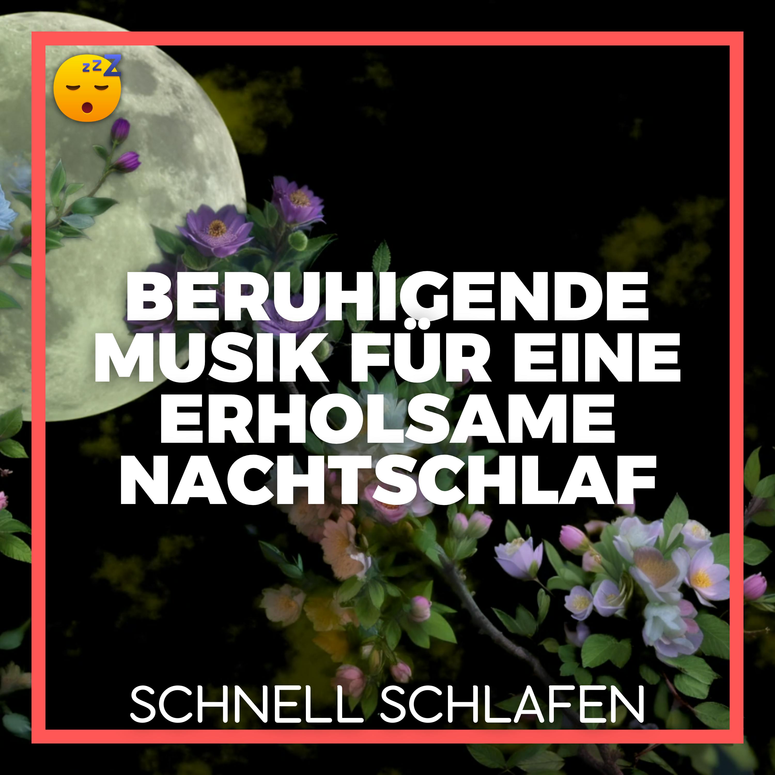  Beruhigende MUSIK für eine Erholsame NACHTSCHLAF