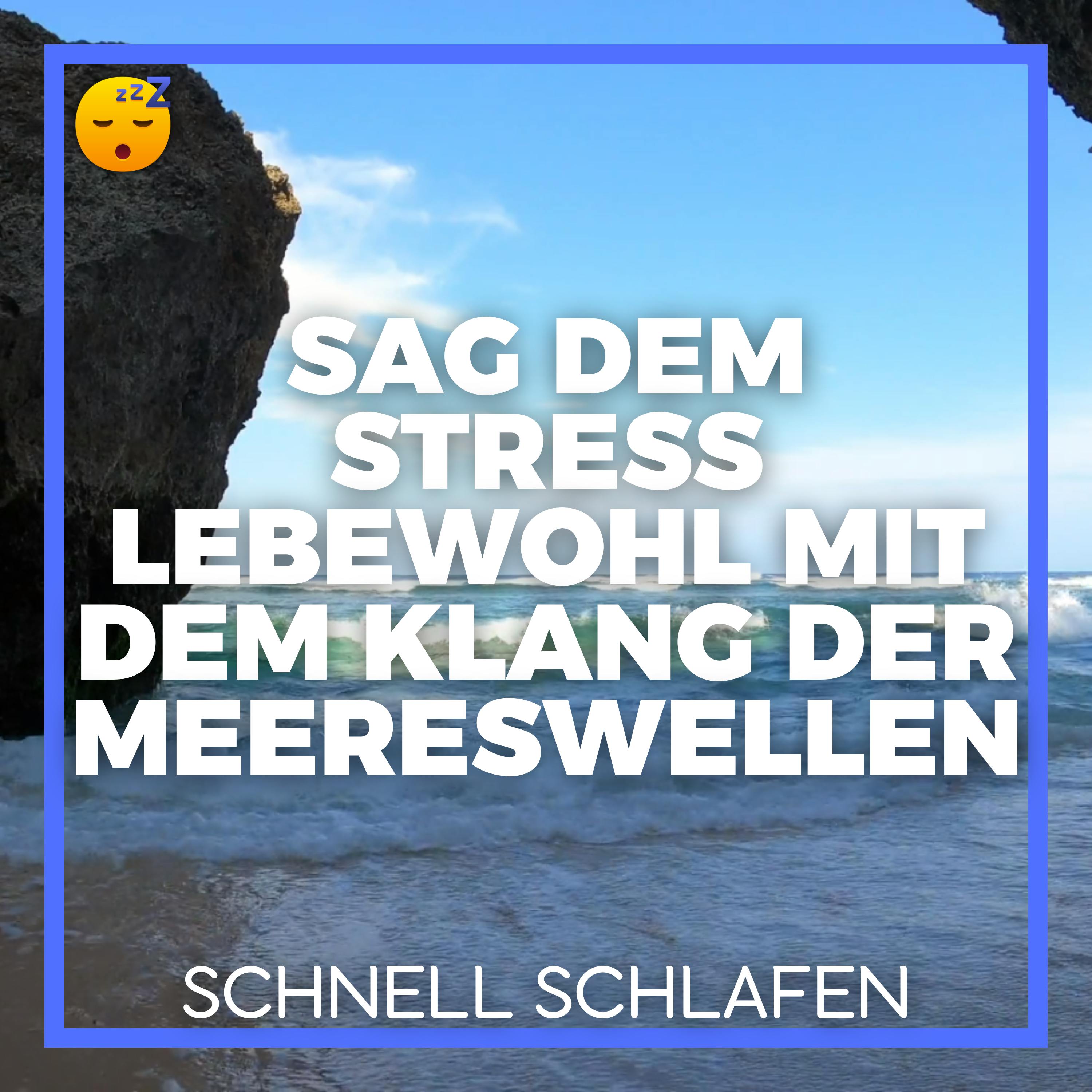 Sag dem STRESS Lebewohl mit dem Beruhigenden KLANG der MEERESWELLEN und Sanfter MUSIK