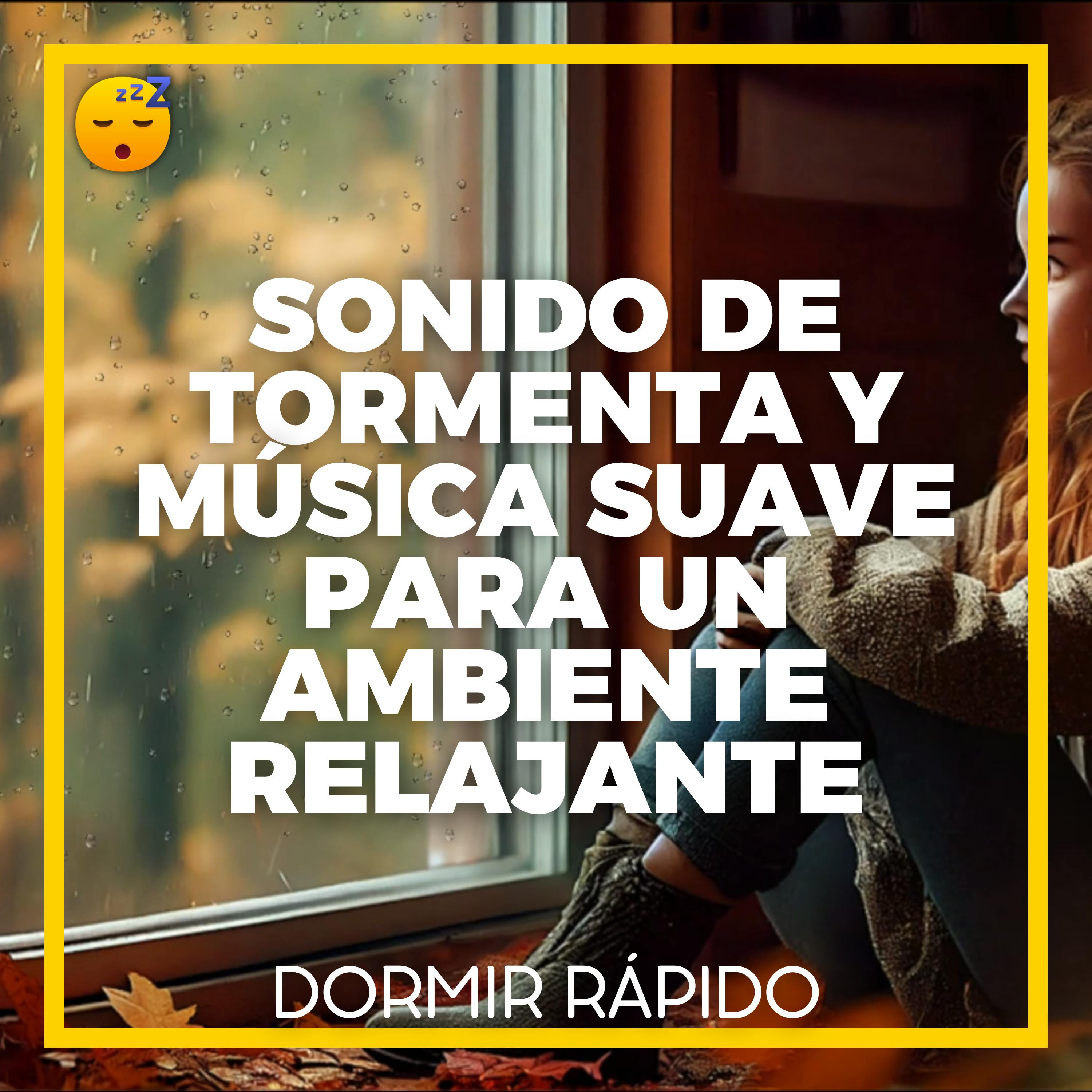 ⛈️ Una Mezcla Calmante de Sonido de TORMENTA y MÚSICA Suave para un Ambiente Relajante