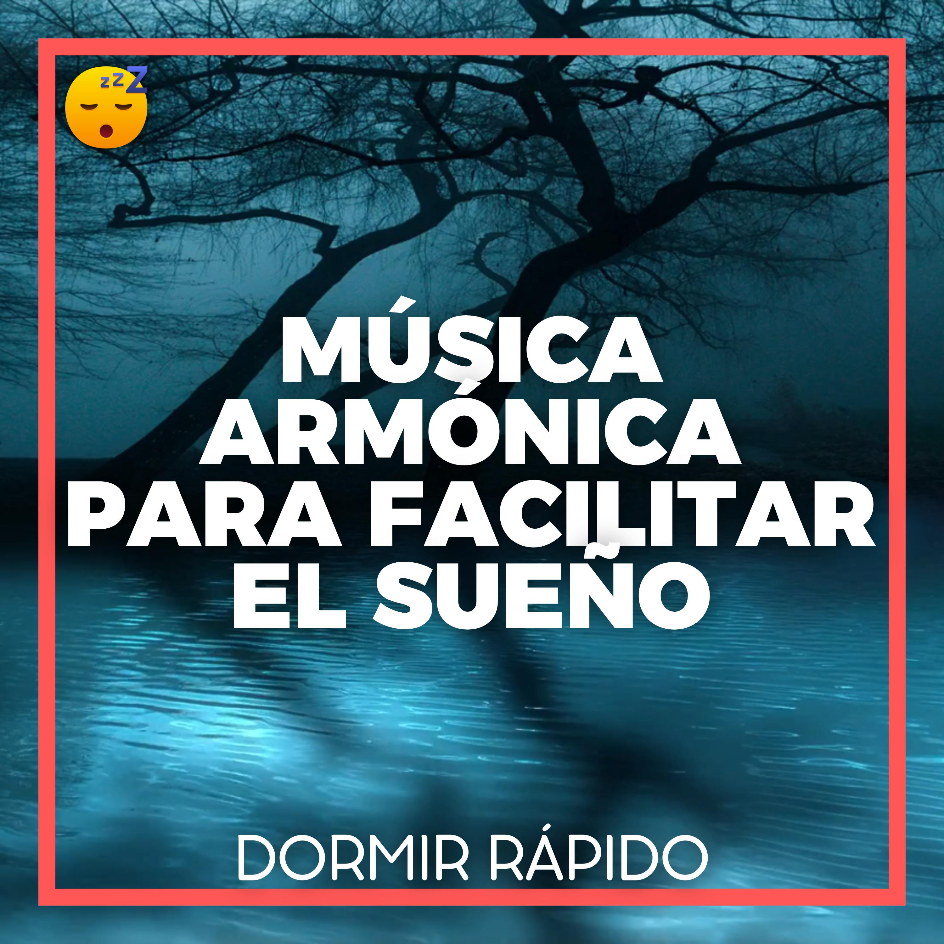 MÚSICA Armónica para FACILITAR el SUEÑO