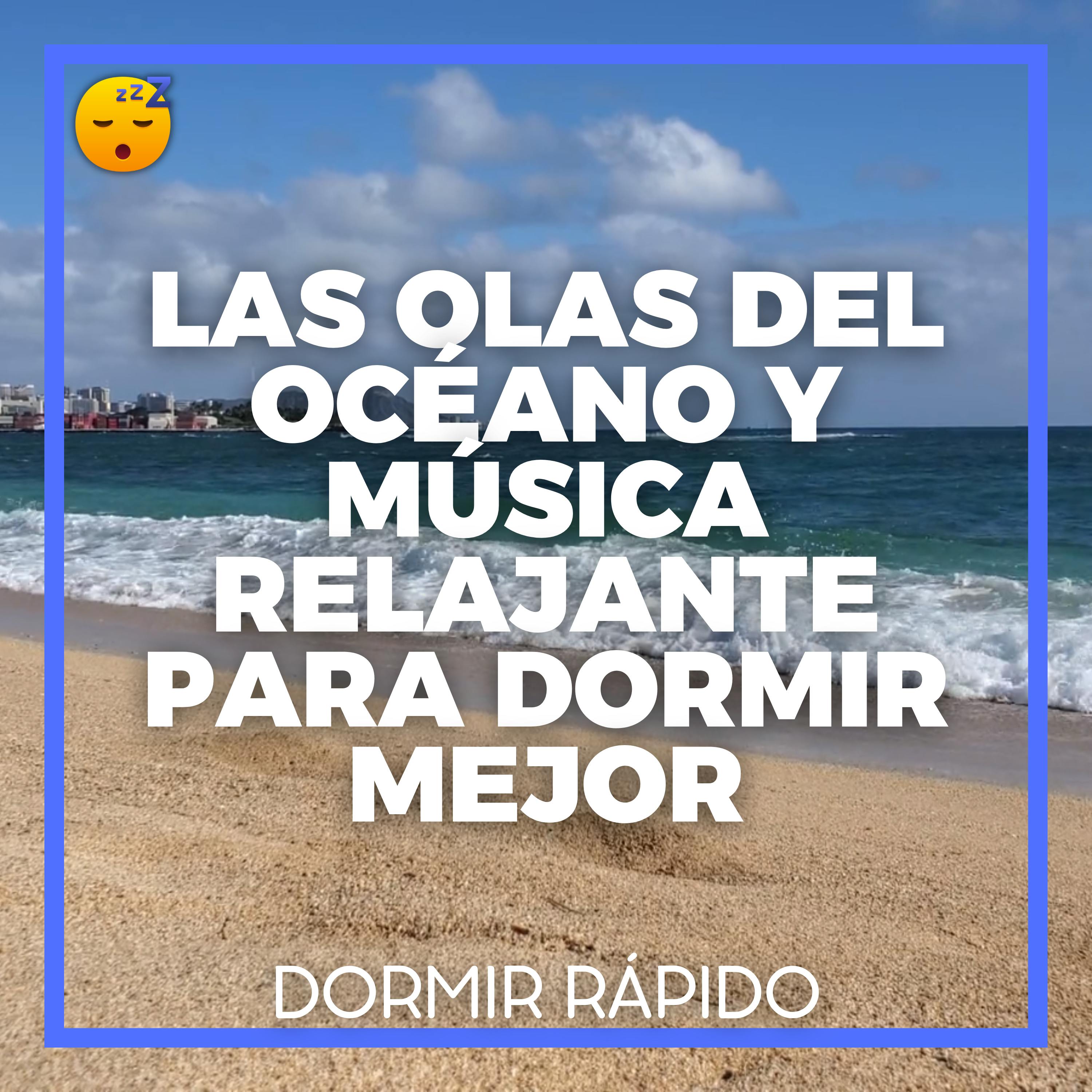 Déjese Mecer por las OLAS DEL OCÉANO y MÚSICA Relajante para DORMIR Mejor