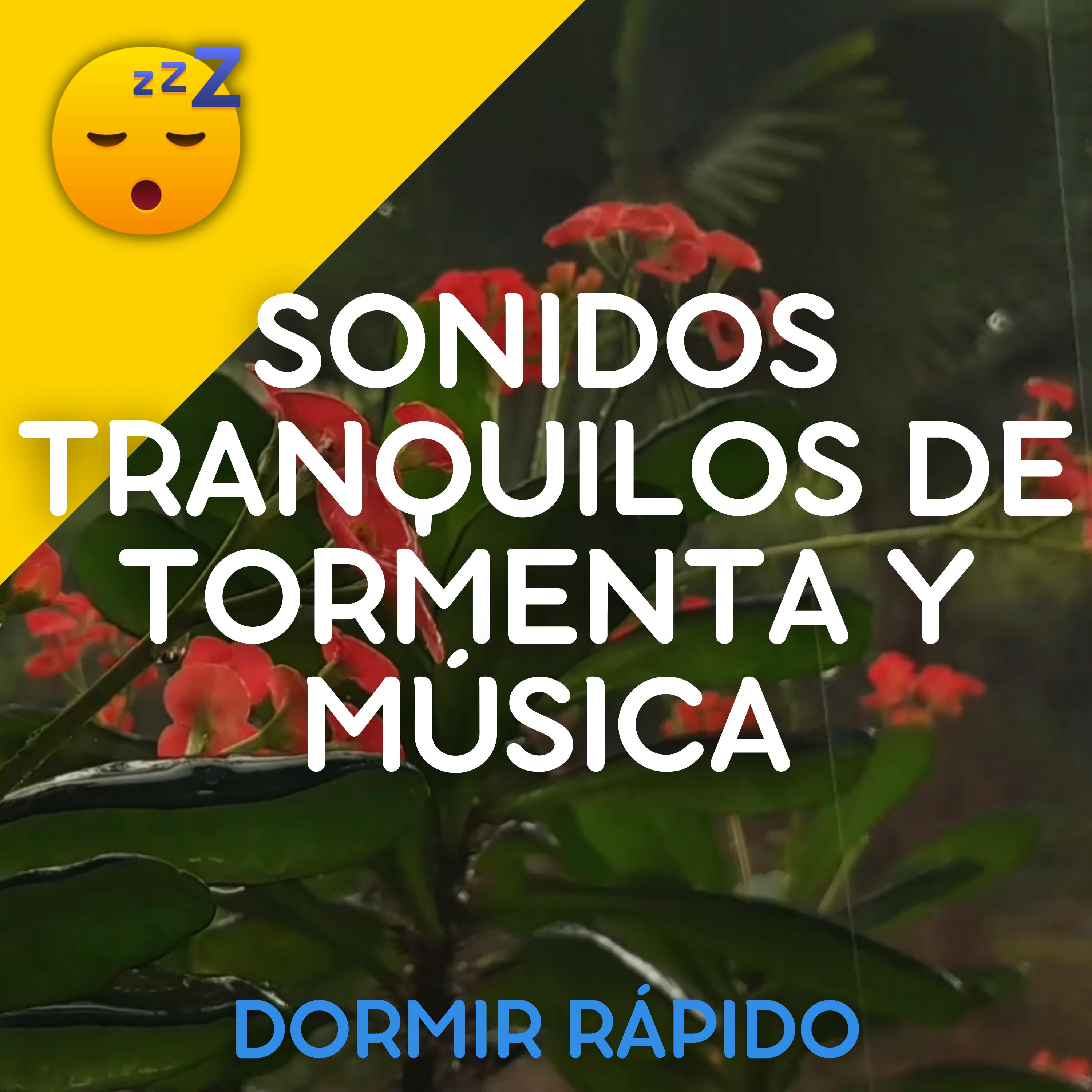 ⛈️ Sonidos Tranquilos de TORMENTA y MÚSICA Suave para Fomentar un SUEÑO Reparador