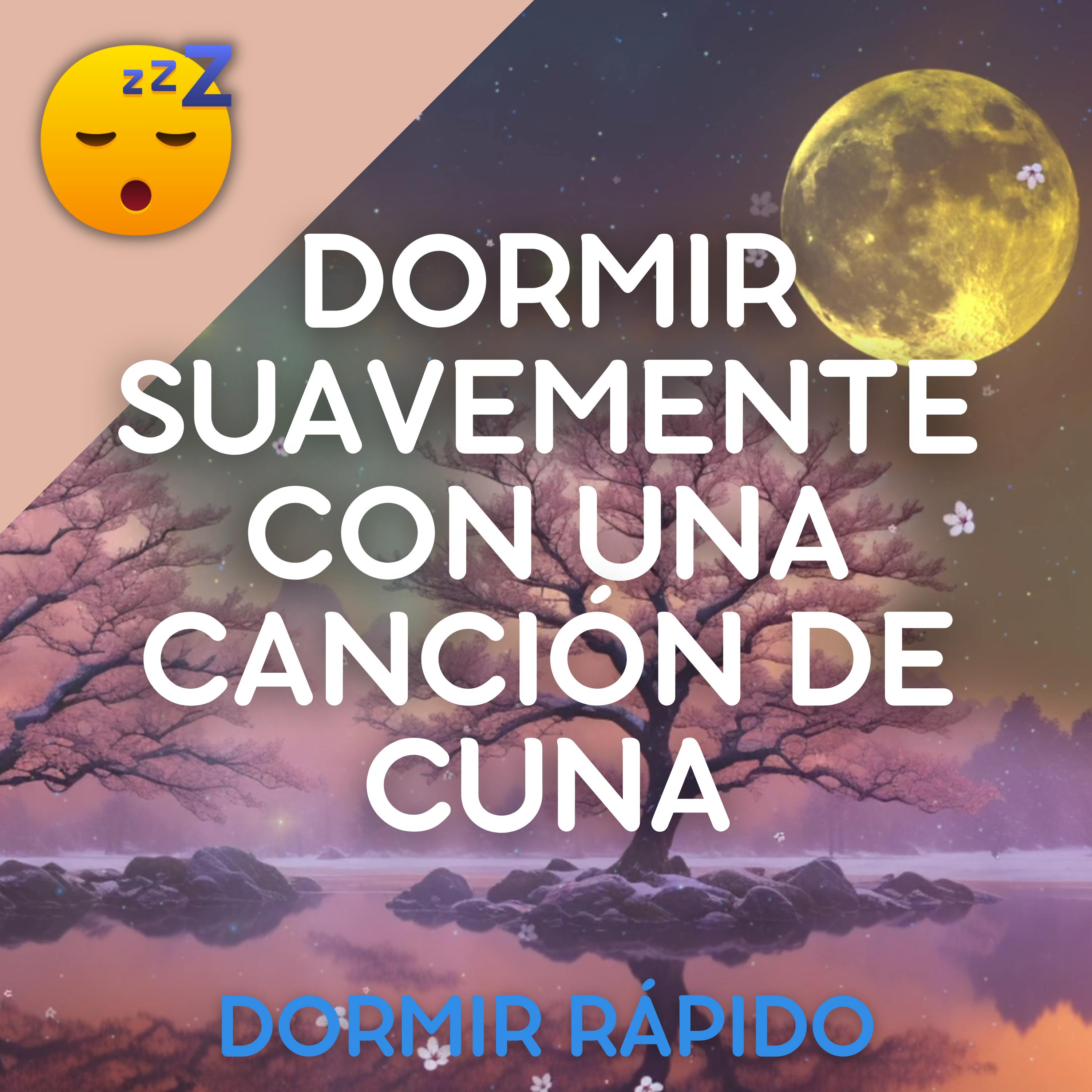 DORMIR Suavemente con una Hermosa CANCIÓN DE CUNA
