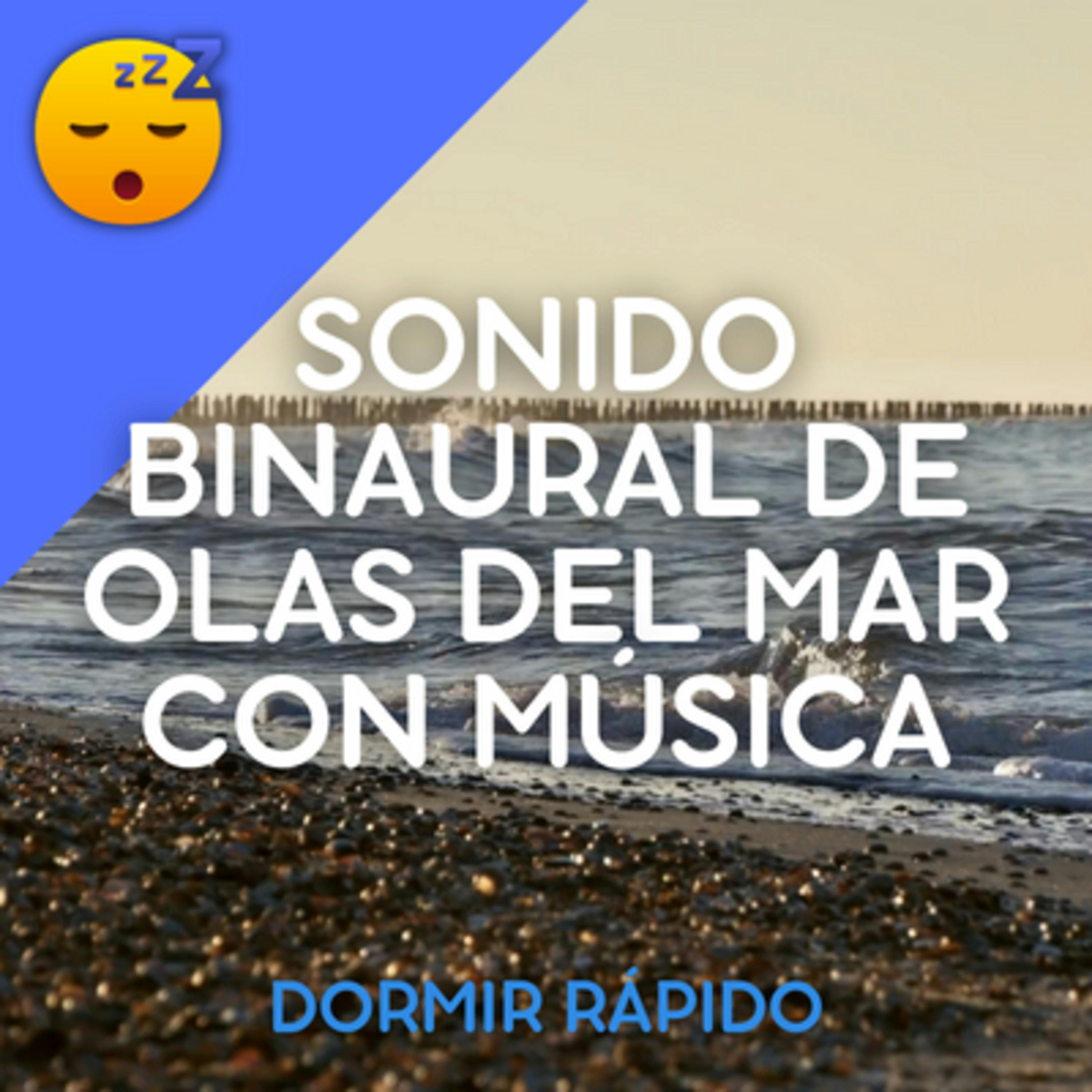 Sonido binaural de OLAS DEL MAR con MÚSICA