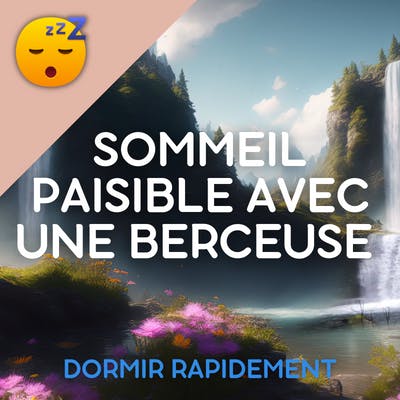 SOMMEIL Paisible avec une BERCEUSE Douce et des Instruments Relaxants