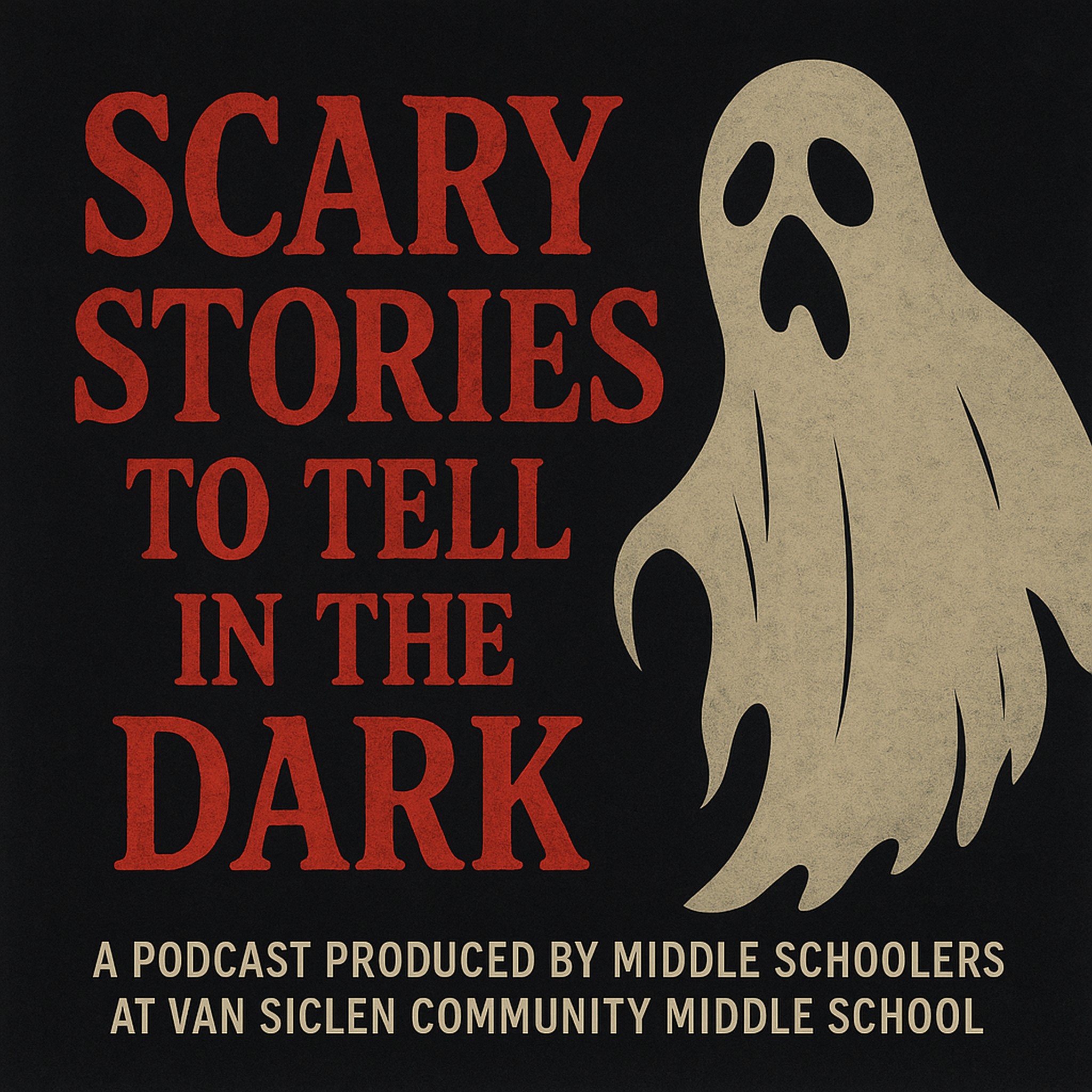 Van Siclen Community Middle School Presents: Scary Stories to Tell in the Dark