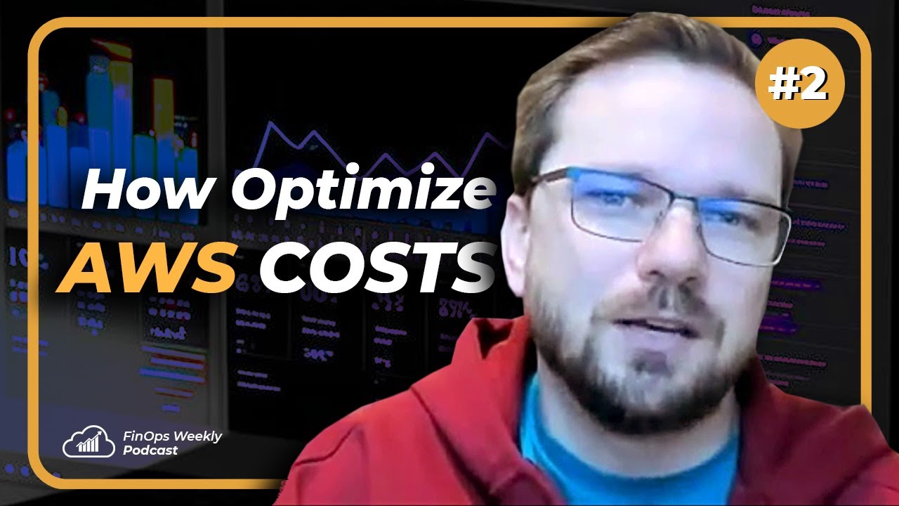 How to Optimize AWS Costs with AWS FinOps Expert (Rick Ochs)