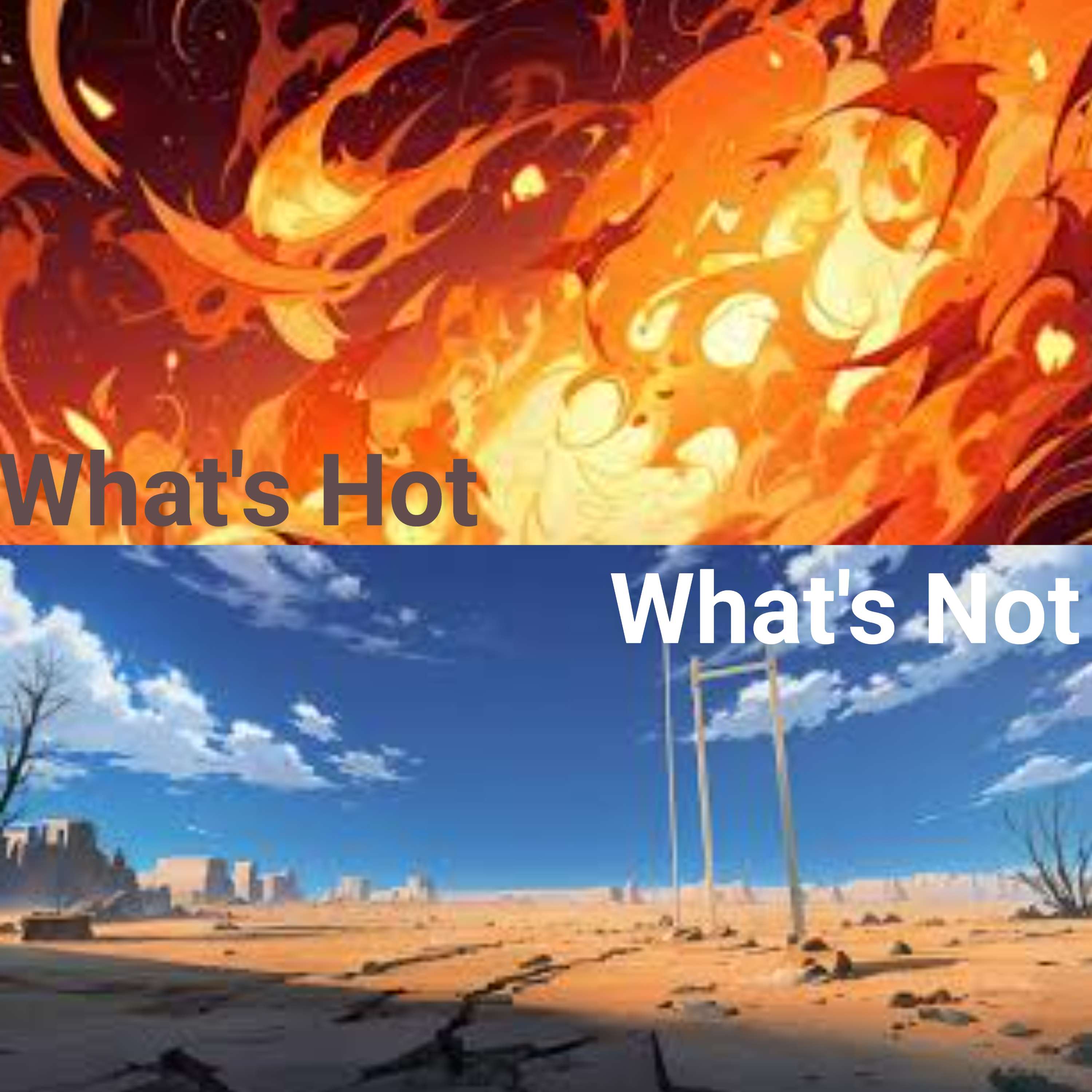 What's Hot and What's Not (H X H Edition)