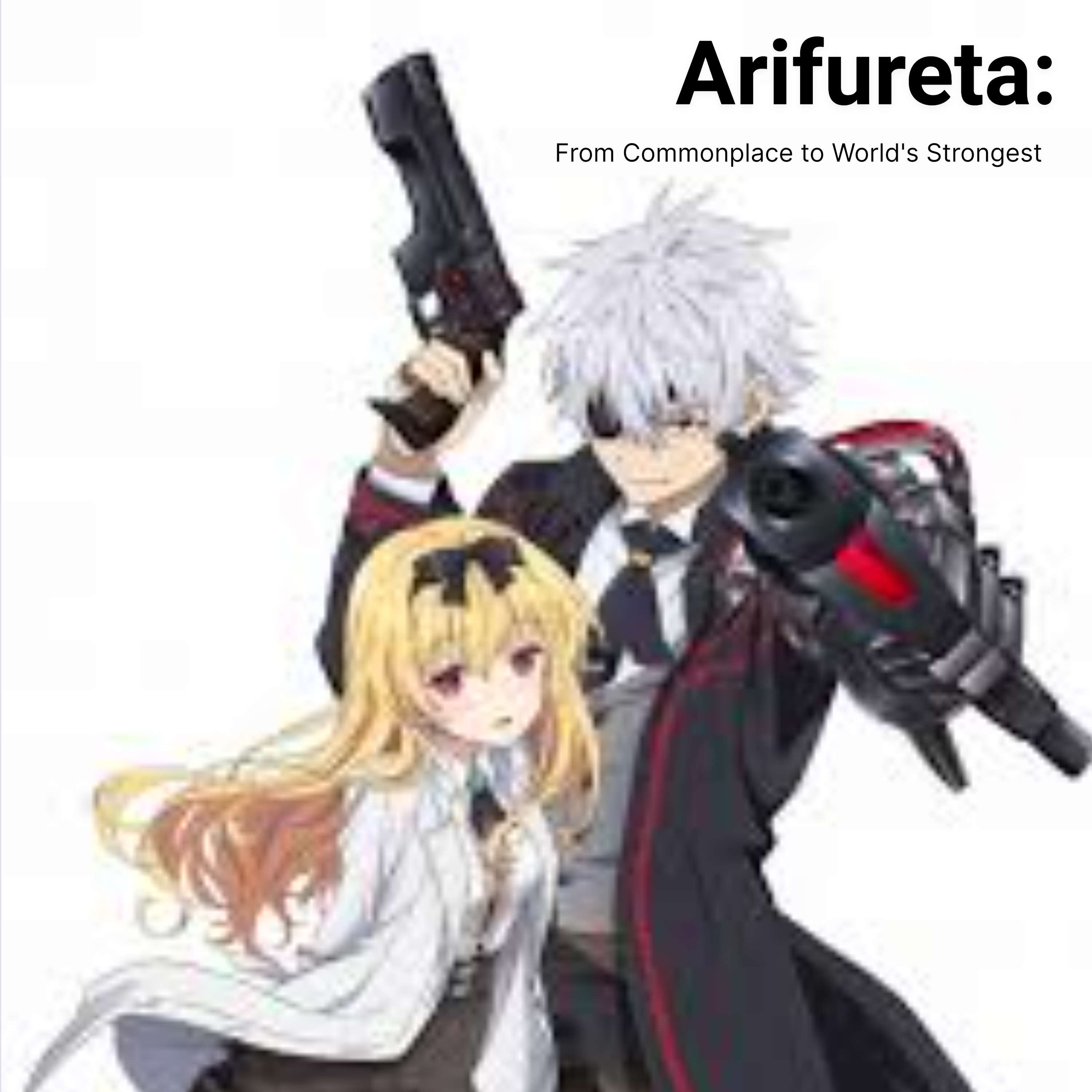 Arifureta: From Commonplace to World's Strongest