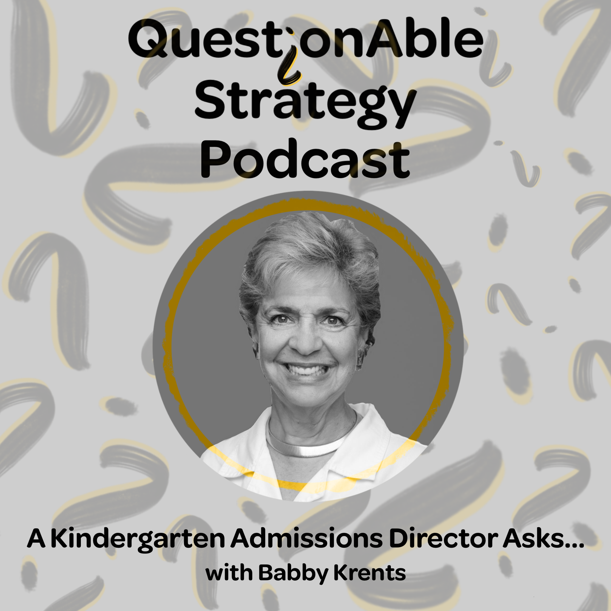 
                    A Kindergarten Admissions Director Asks... with Babby Krents
                