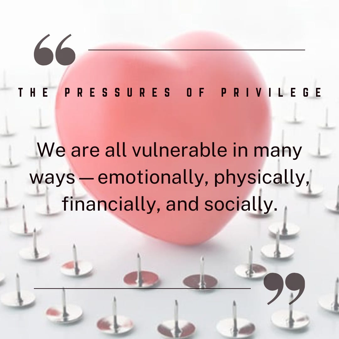 The Pressures of Privilege