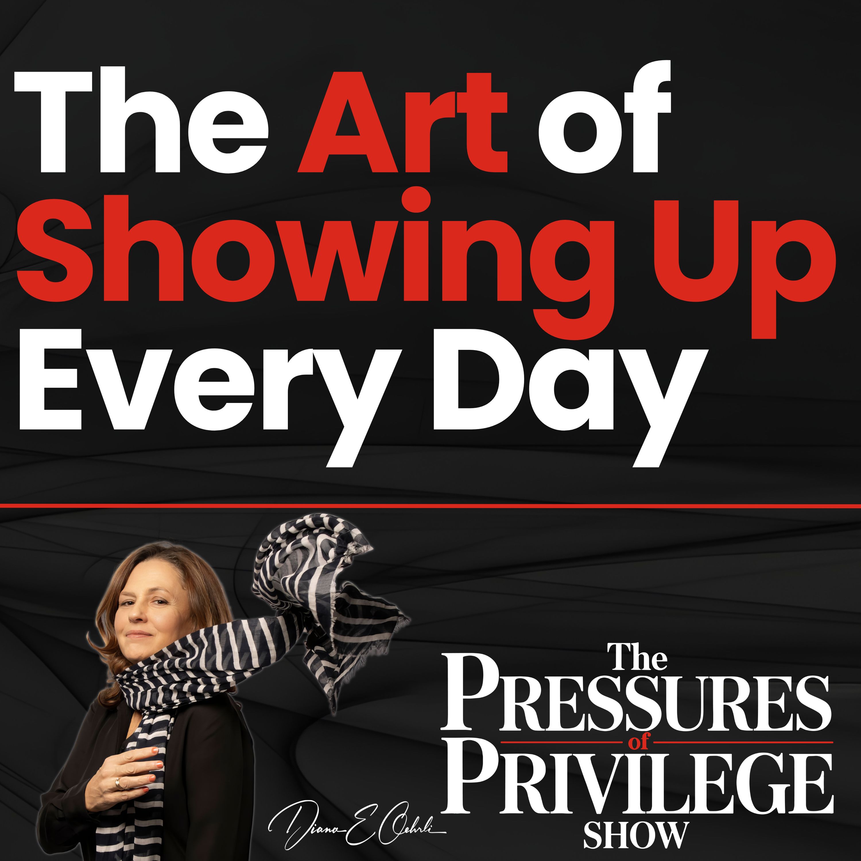 The Art of Showing Up Every Day
