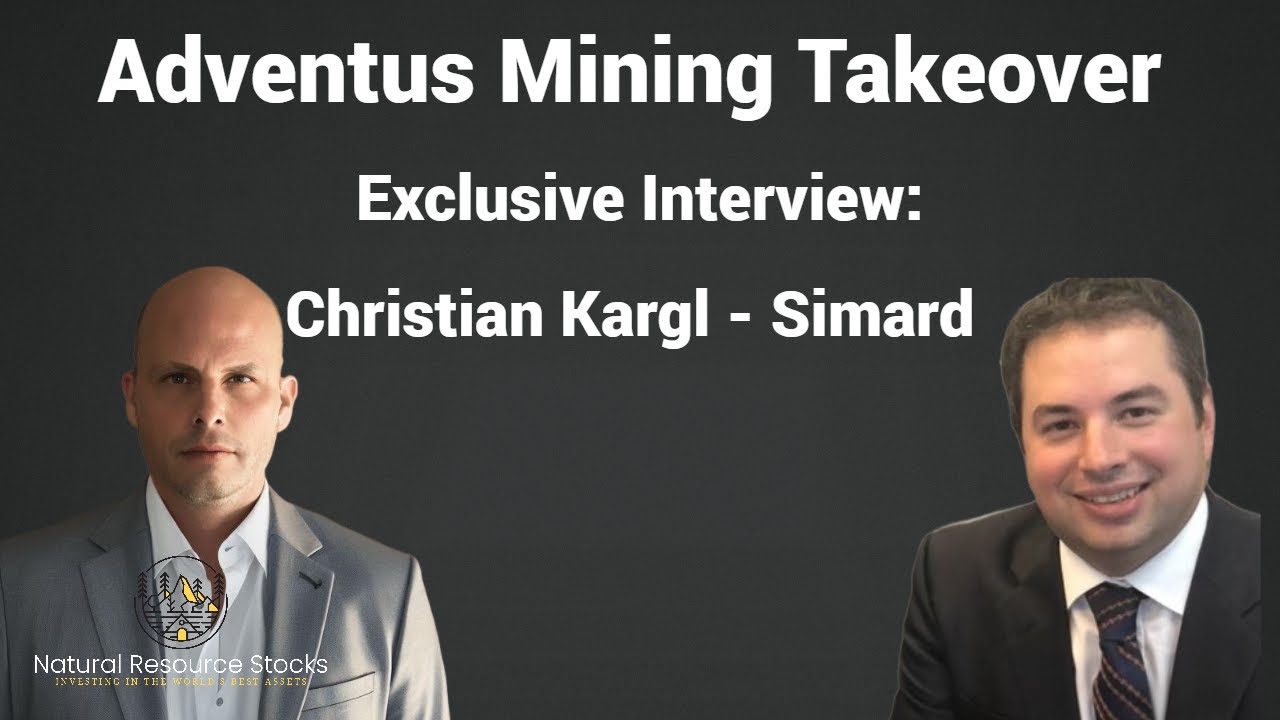 Adventus Acquired by Silvercorp: Exclusive Interview with Christian Kargl-Simard