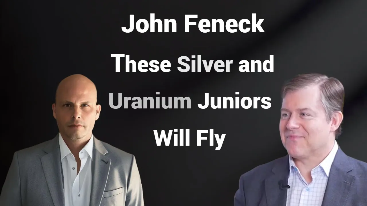 John Feneck: Silver Junior Stocks and Now Uranium Junior Stocks Will Explode Higher