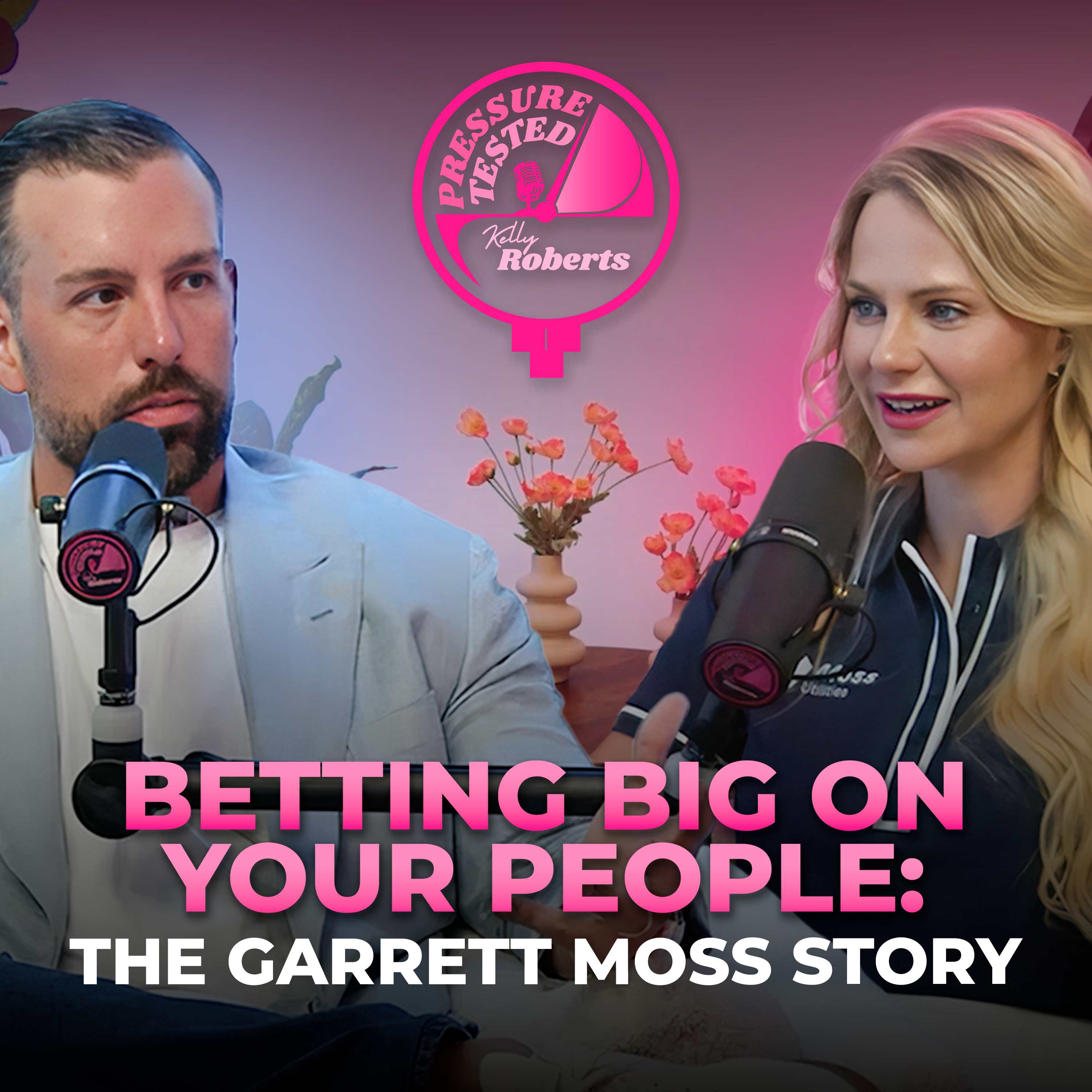 16. Betting Big On Your People: The Garrett Moss Story
