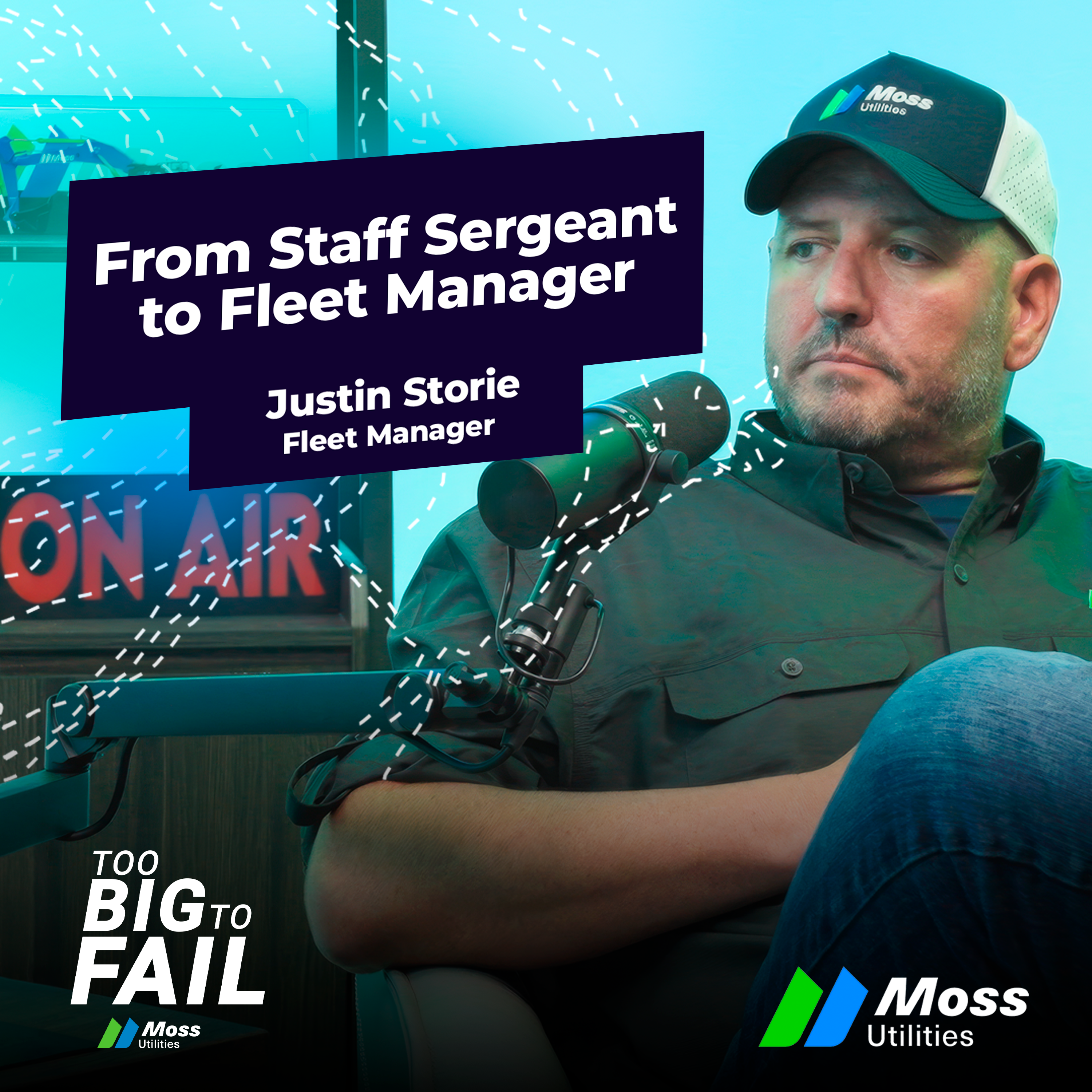 Too Big To Fail: Season 2 Episode 4 | From Staff Sergeant to Fleet Manager with Justin Storie