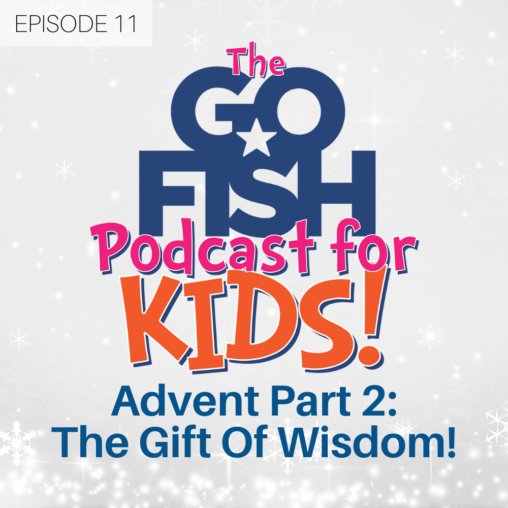 Advent Part 2: The Gift Of Wisdom!