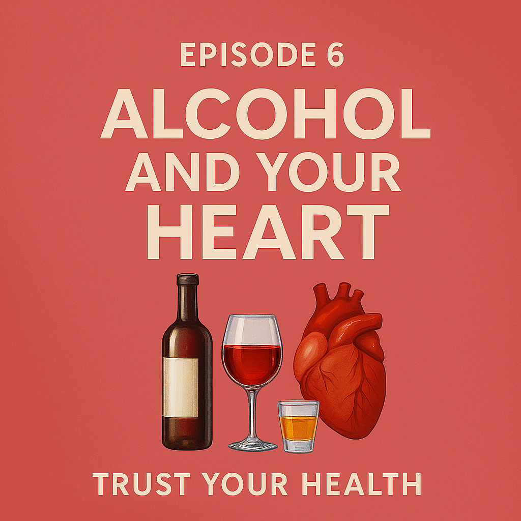 Alcohol and Your Heart — Why “A Little” Isn’t Always Good for You