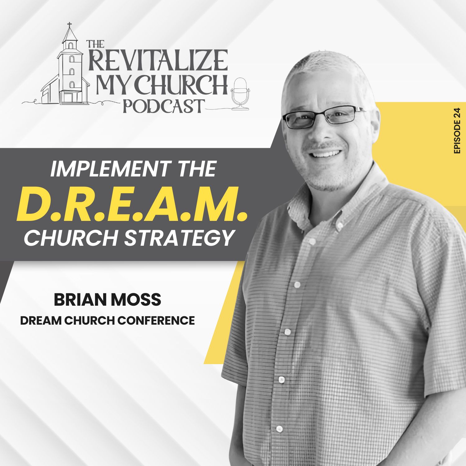 Ep. 024 | Implement the DREAM Strategy | Brian Moss