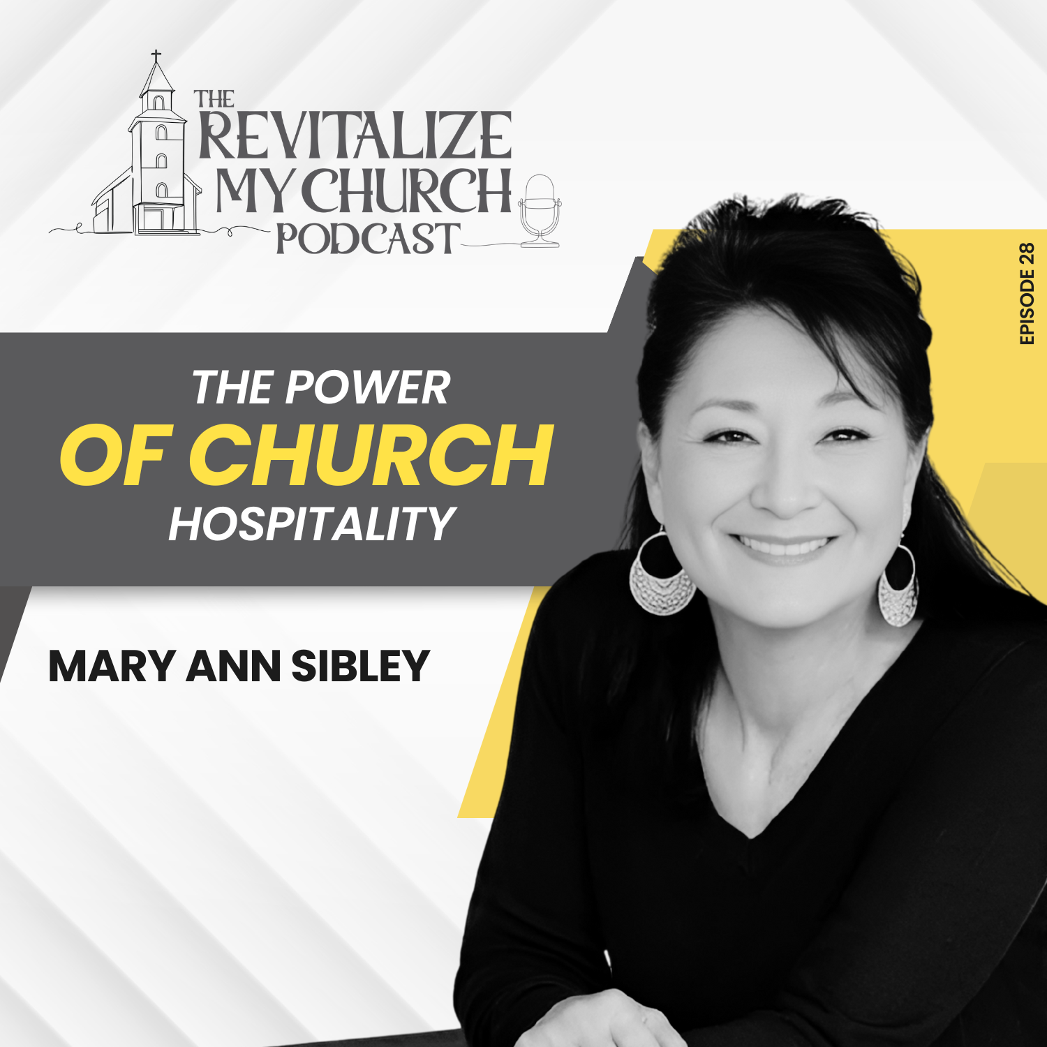 Ep. 28 | The Power of Church Hospitality | Mary Ann Sibley