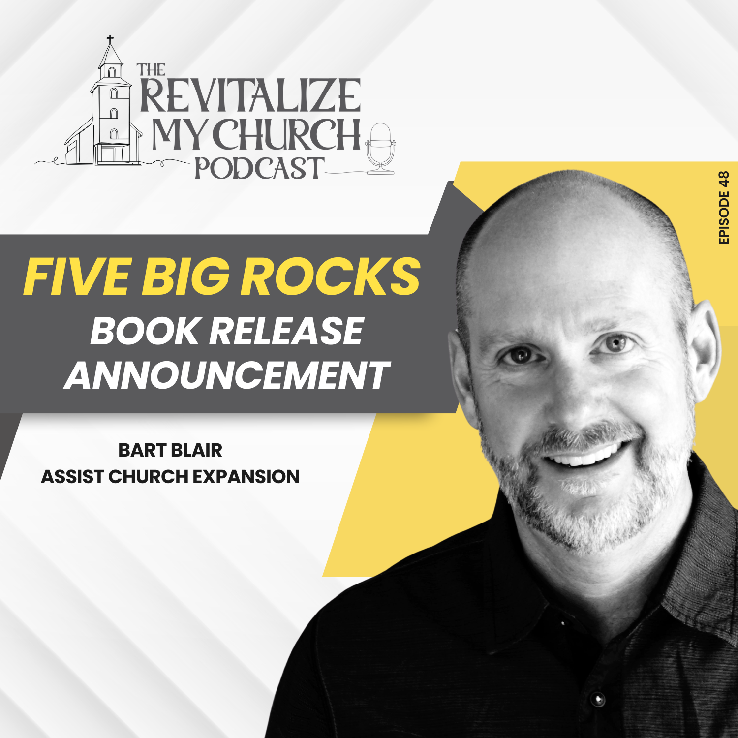 Ep. 048 | The Five Big Rocks of Church Revitalization Book Overview