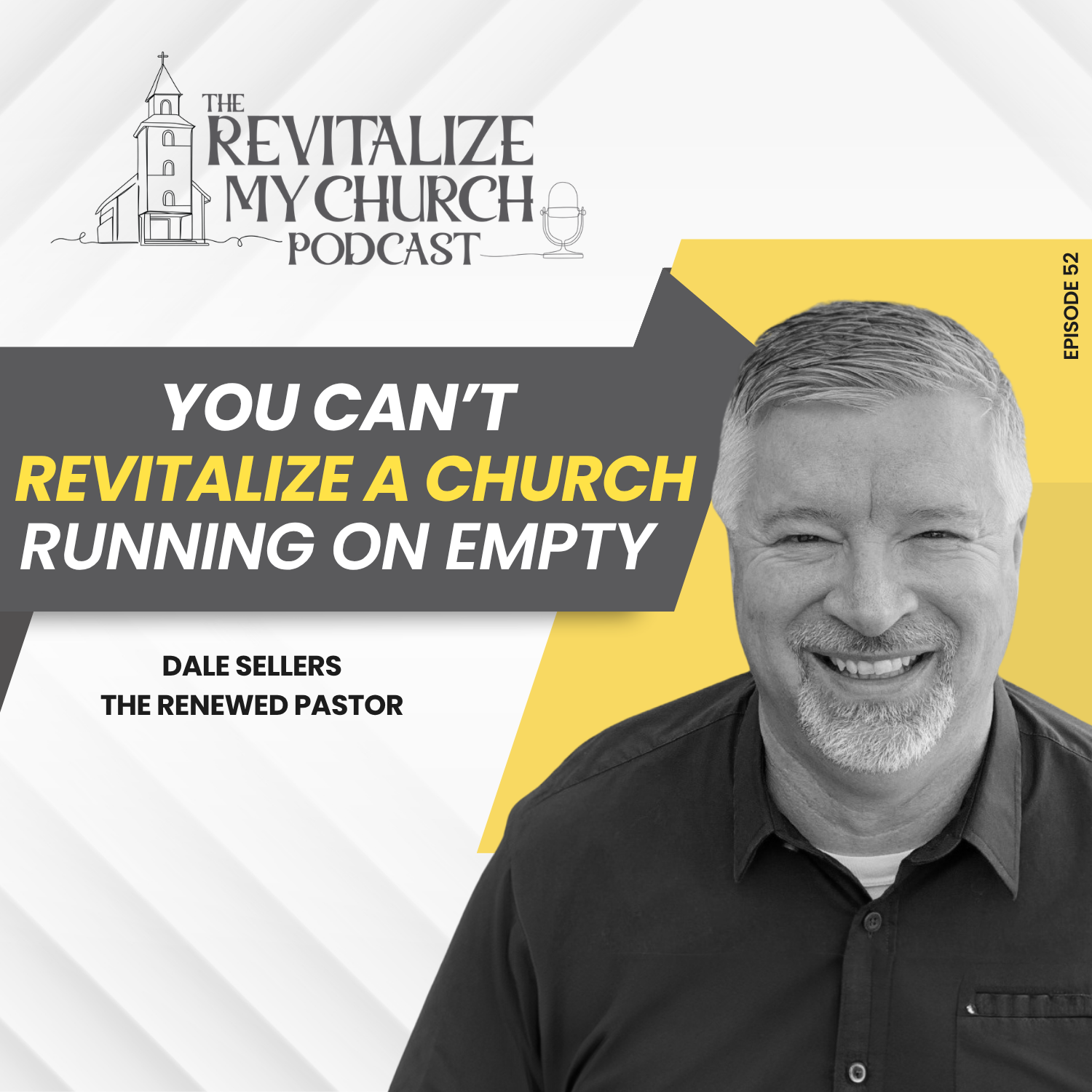 Ep. 052 | You Can't Revitalize a Church Running on Empty