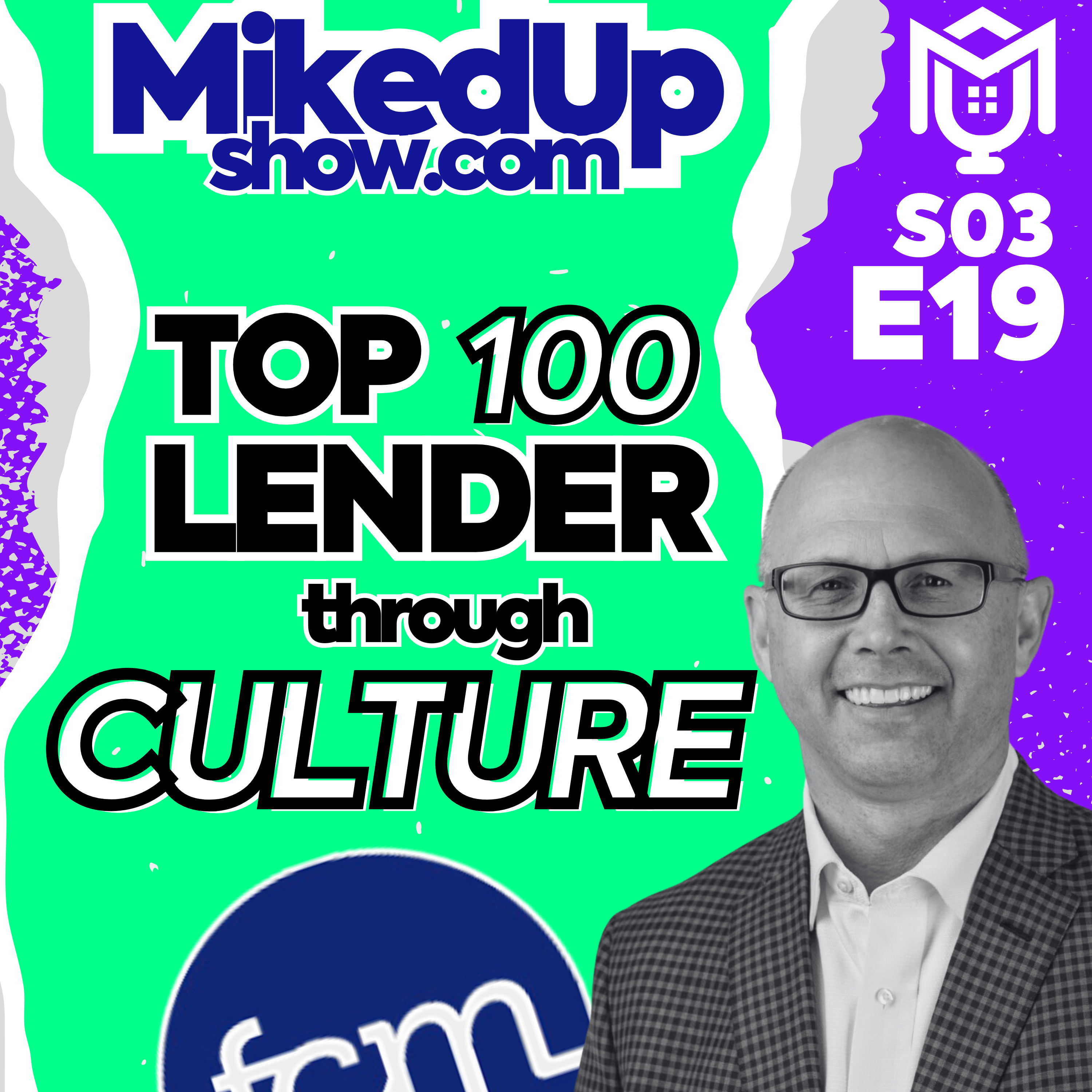 Building a Top 100 Lender through Culture ft. Keith Canter