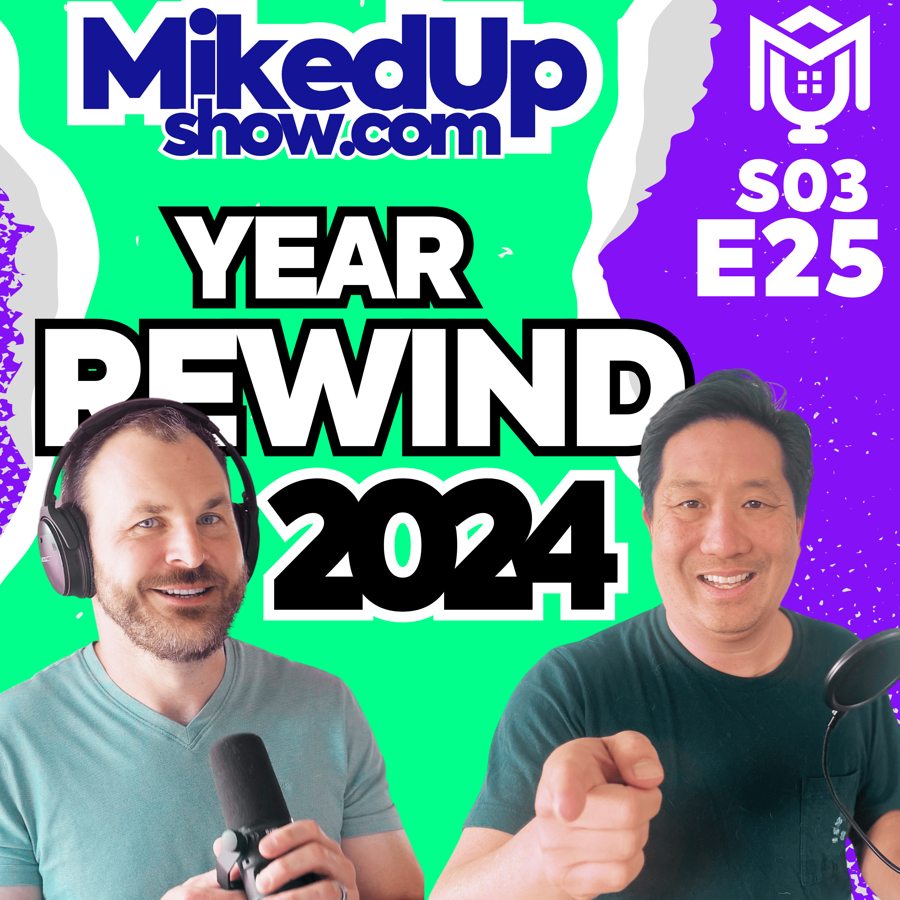 MikedUp Year Rewind 2024 with Mike & Michael