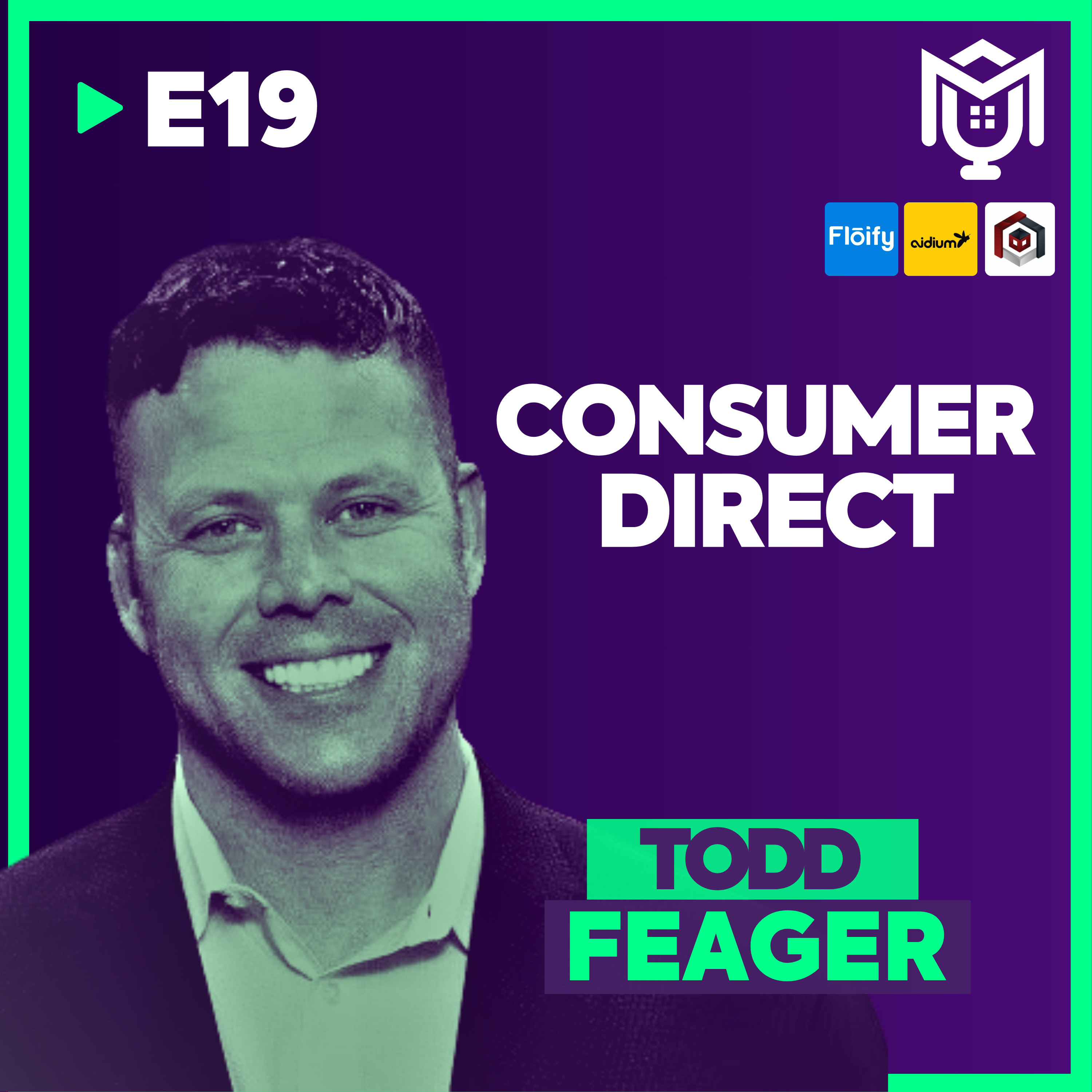 The Future of Consumer Direct ft. Todd Feager The Future of Consumer Direct ft. Todd Feager
