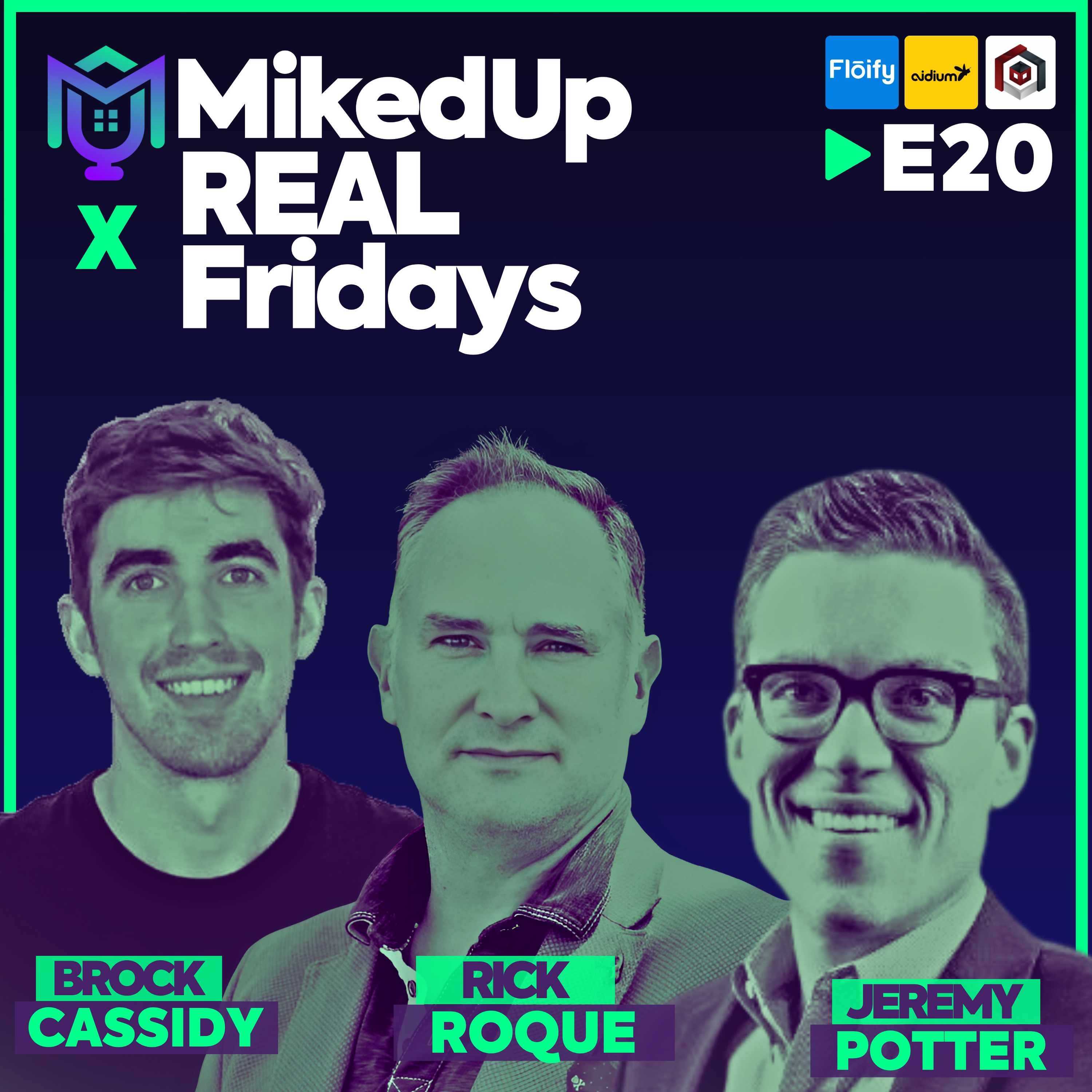 MikedUp x REALFridays ft. Rick Roque, Brock Cassidy & Jeremy Potter MikedUp x REALFridays ft. Rick Roque, Brock Cassidy & Jeremy Potter