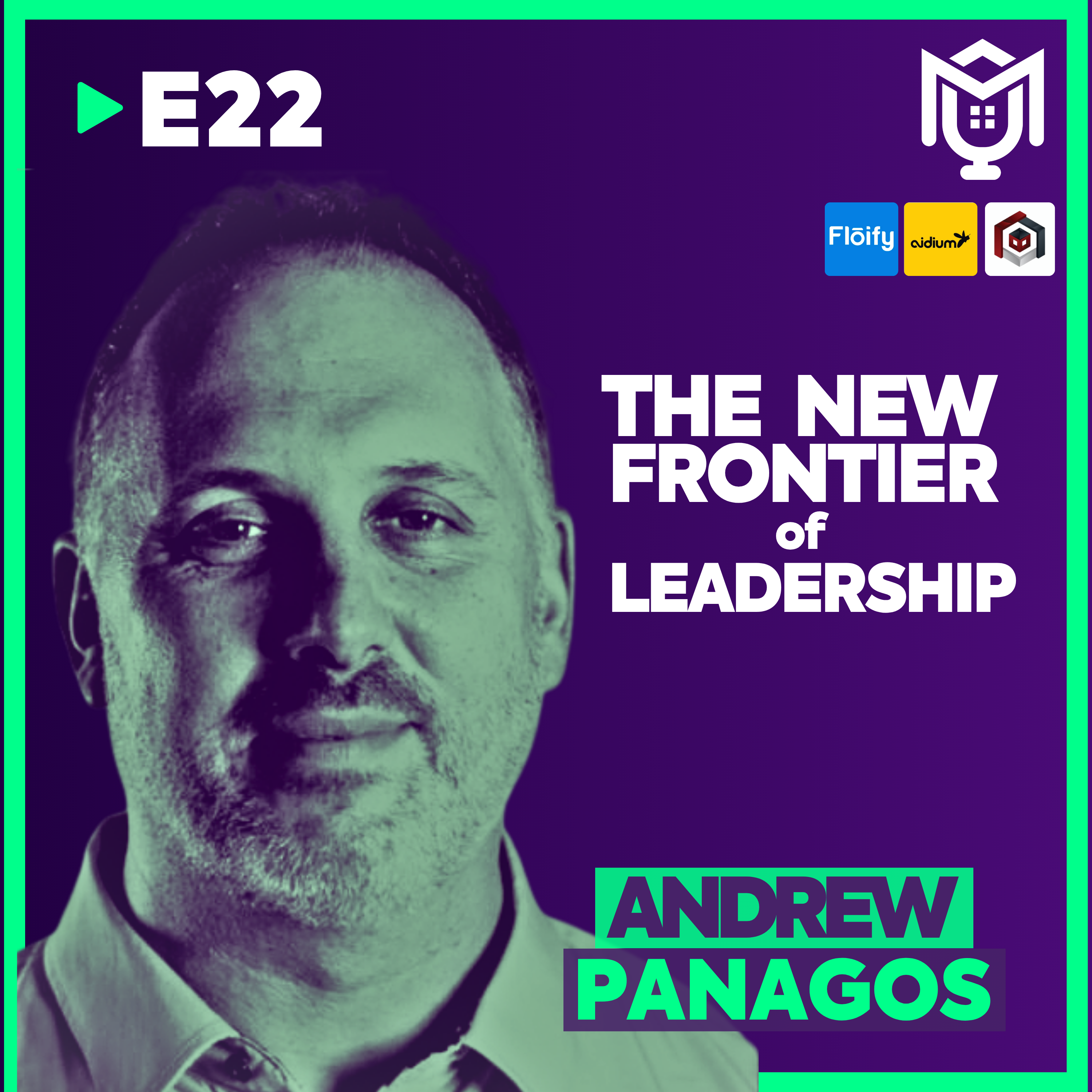 The New Frontier of Mortgage Leadership ft. Andrew Panagos The New Frontier of Mortgage Leadership ft. Andrew Panagos