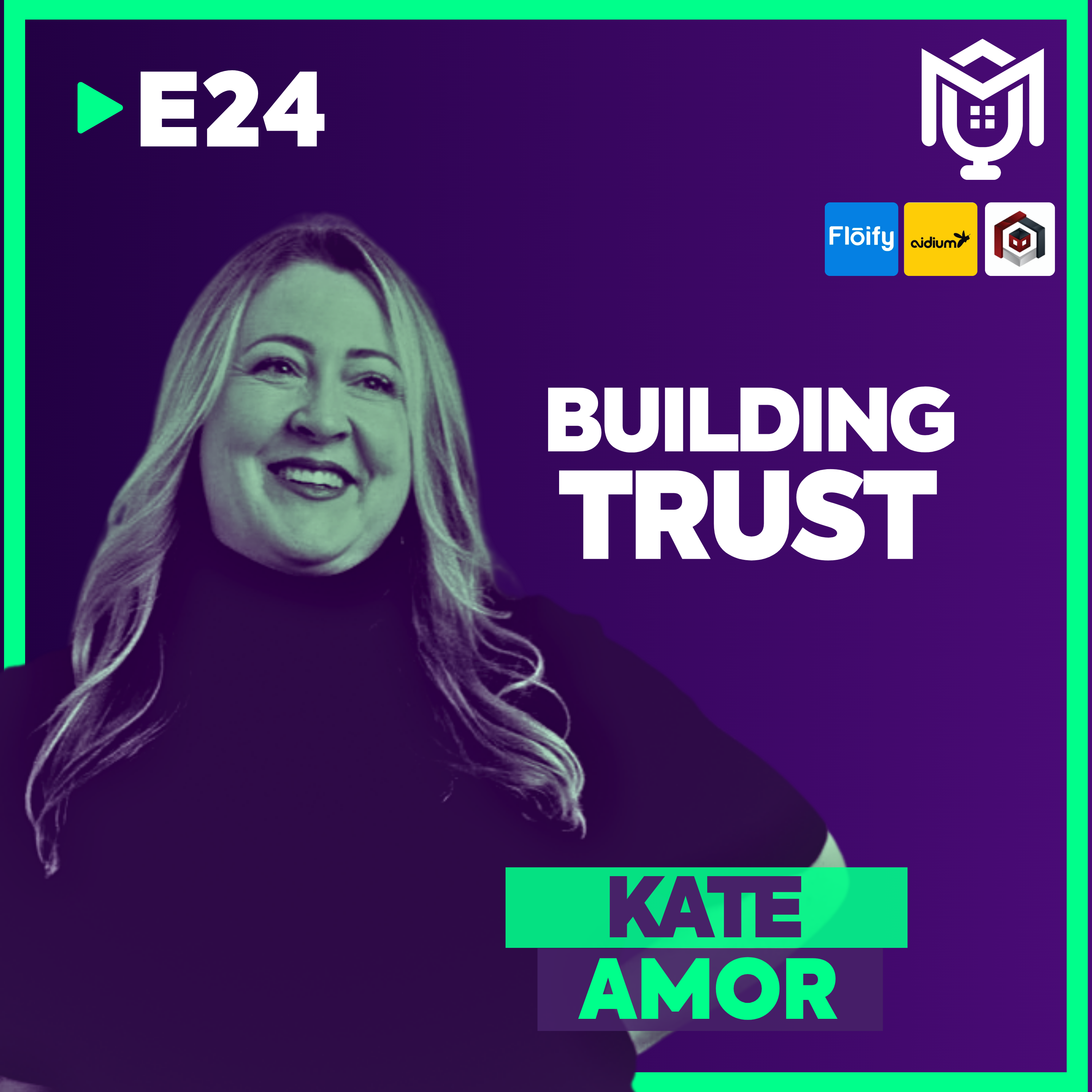 Building Trust That Lasts ft. Kate Amor